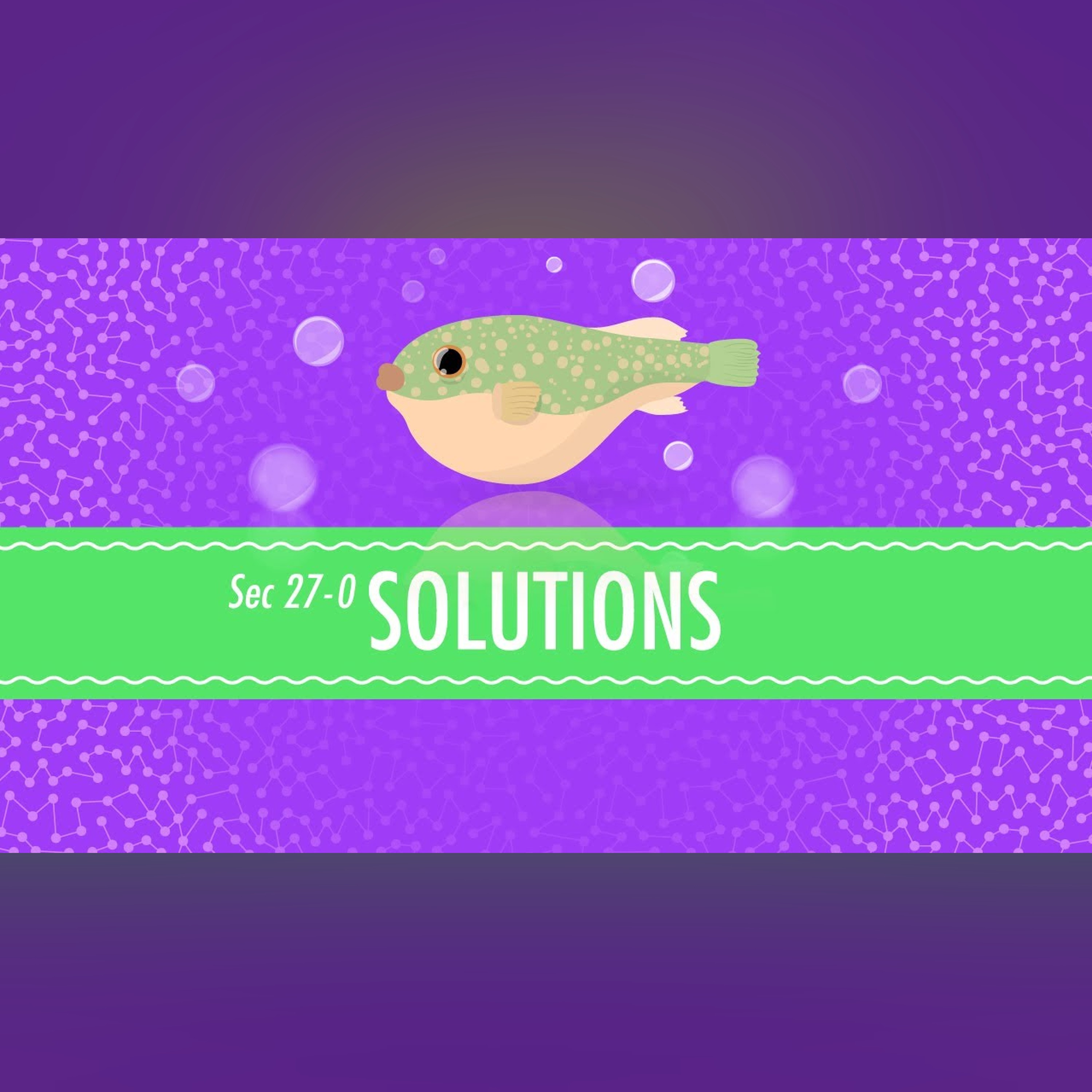 Solutions: Crash Course Chemistry #27