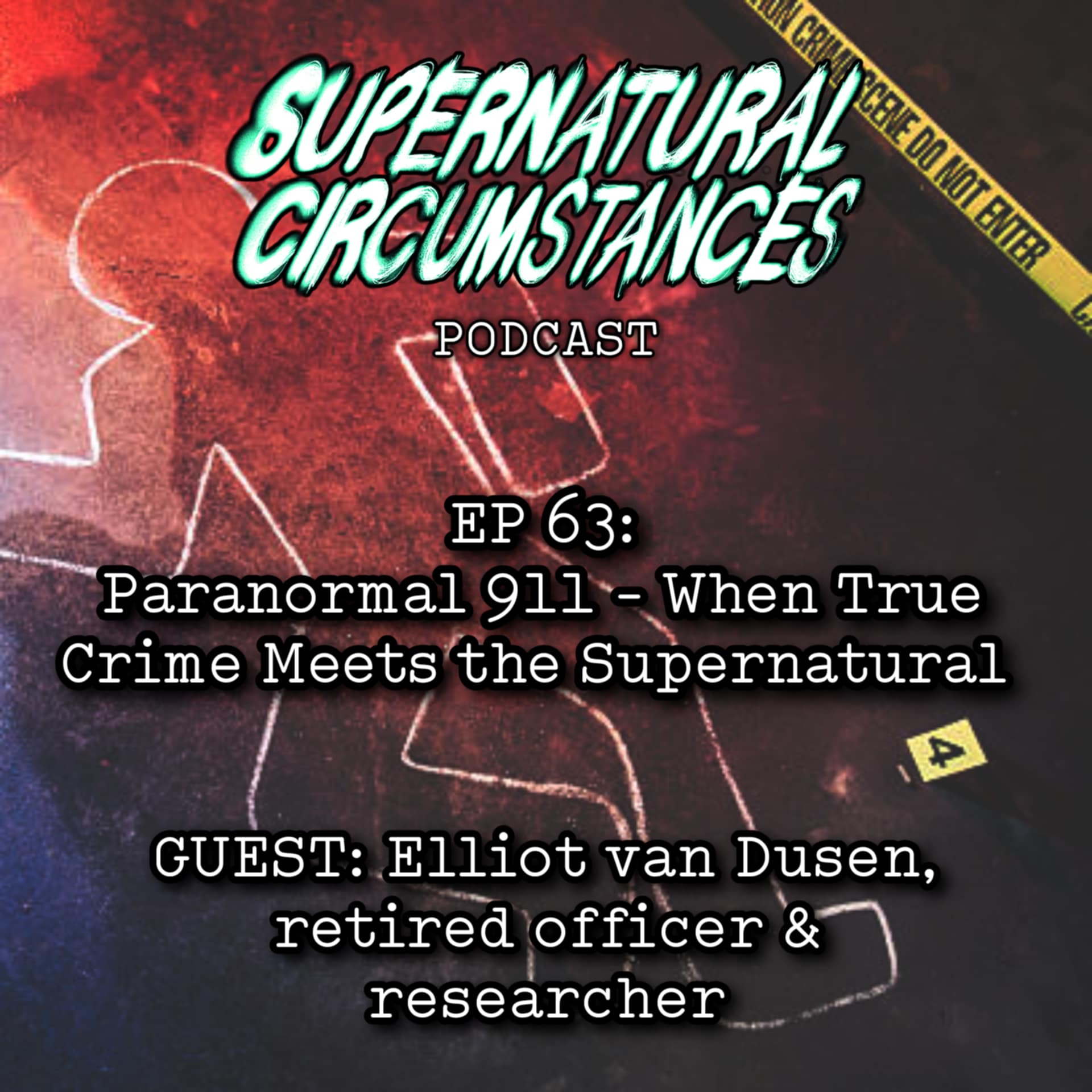Paranormal 911 - When True Crime Meets the Supernatual (w/ Elliot Van Dusen) episode artwork