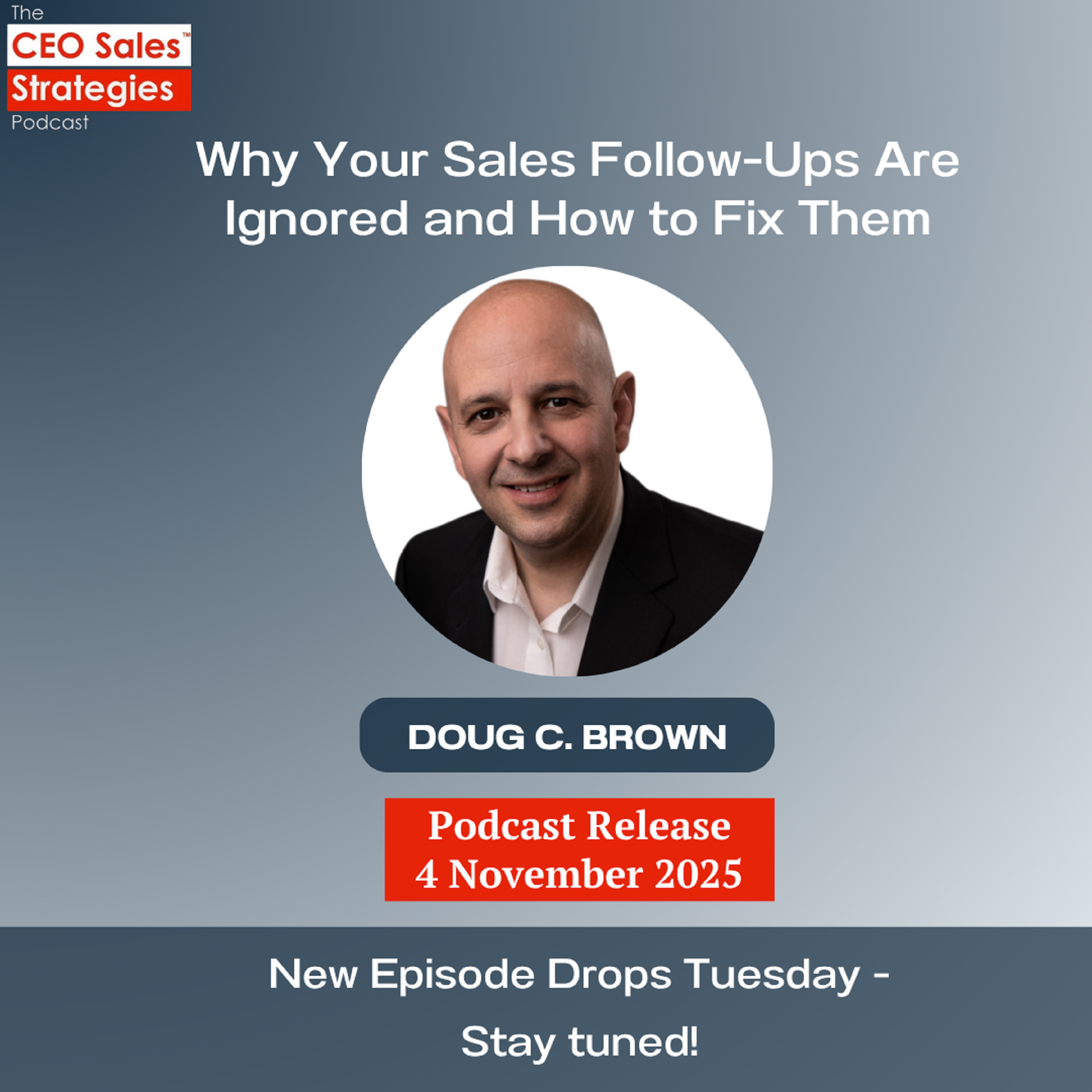 Why Your Sales Follow-Ups Are Ignored and How to Fix Them [Episode 210]
