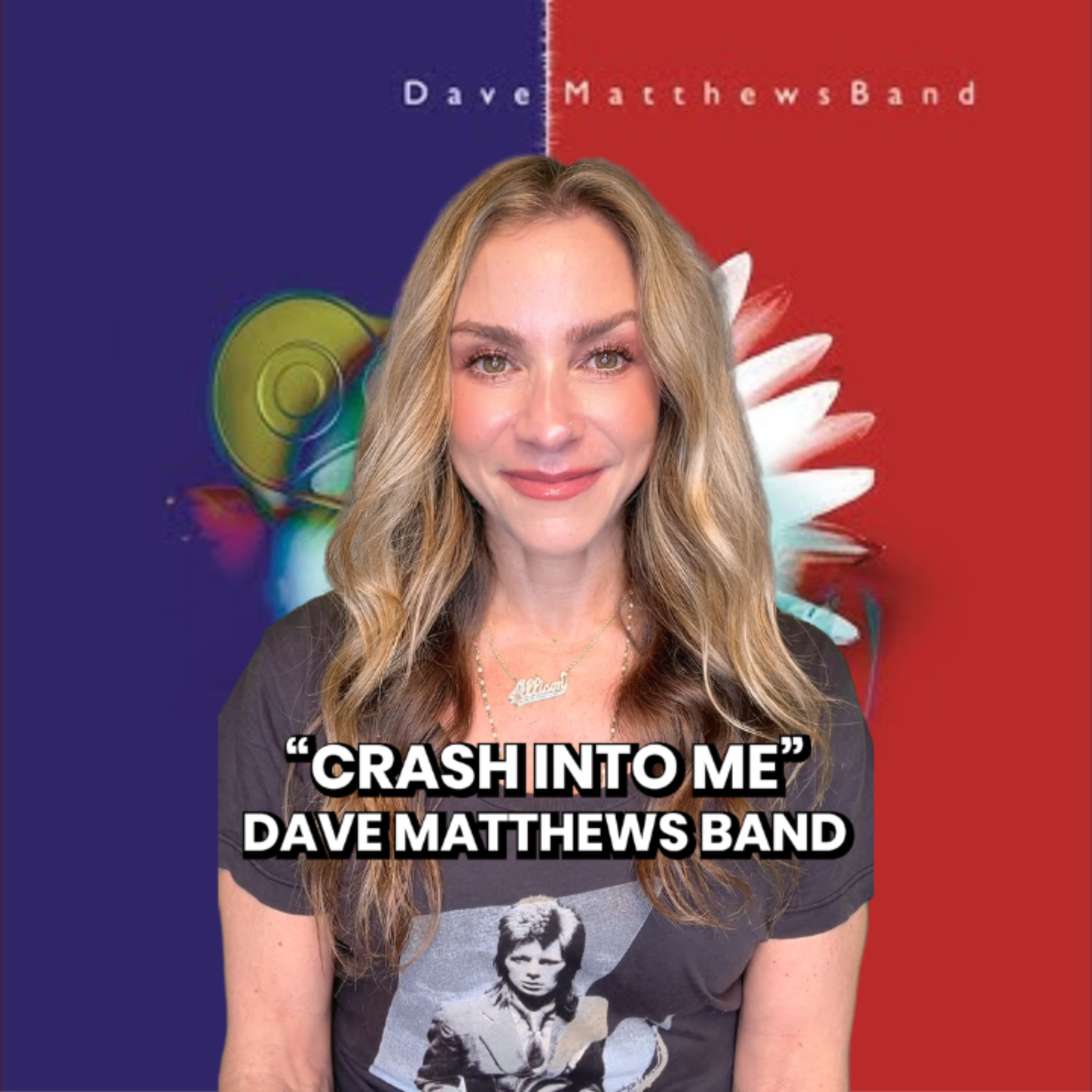 Crash Into Me by Dave Matthews Band episode artwork