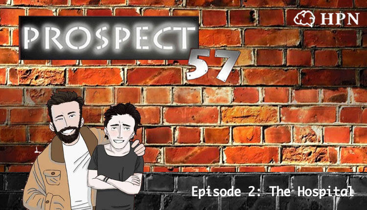 2: Prospect 57 | 2 | The Hospital podcast artwork