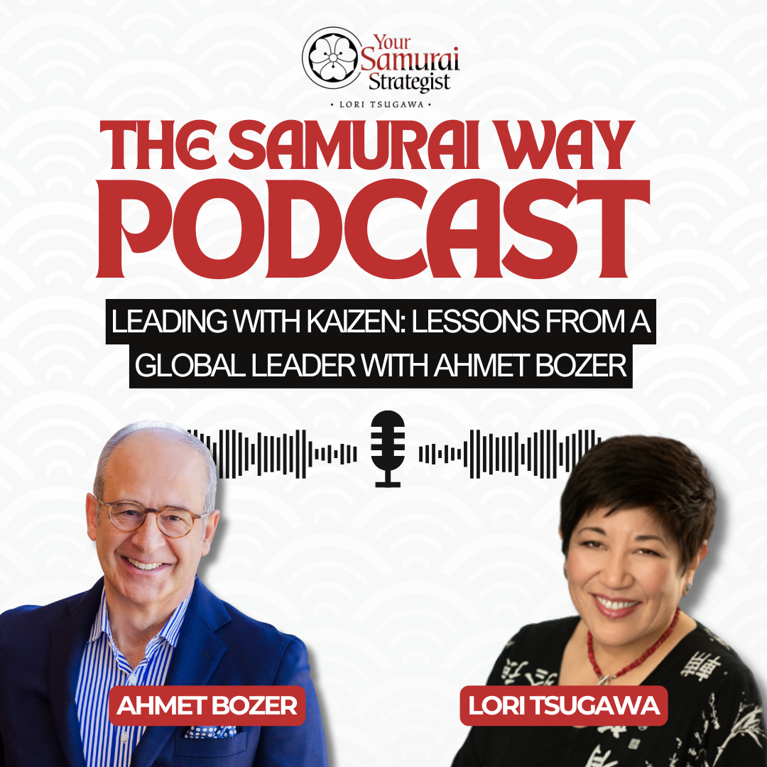 Leading with Kaizen: Lessons from a Global Leader with Ahmet Bozer