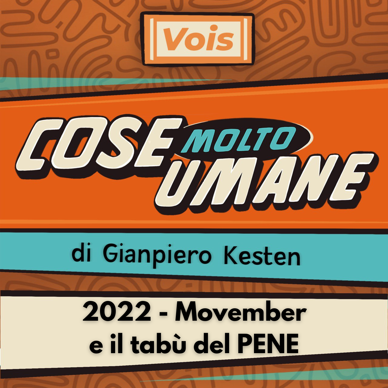 2022 - Movember e il tabù del PENE