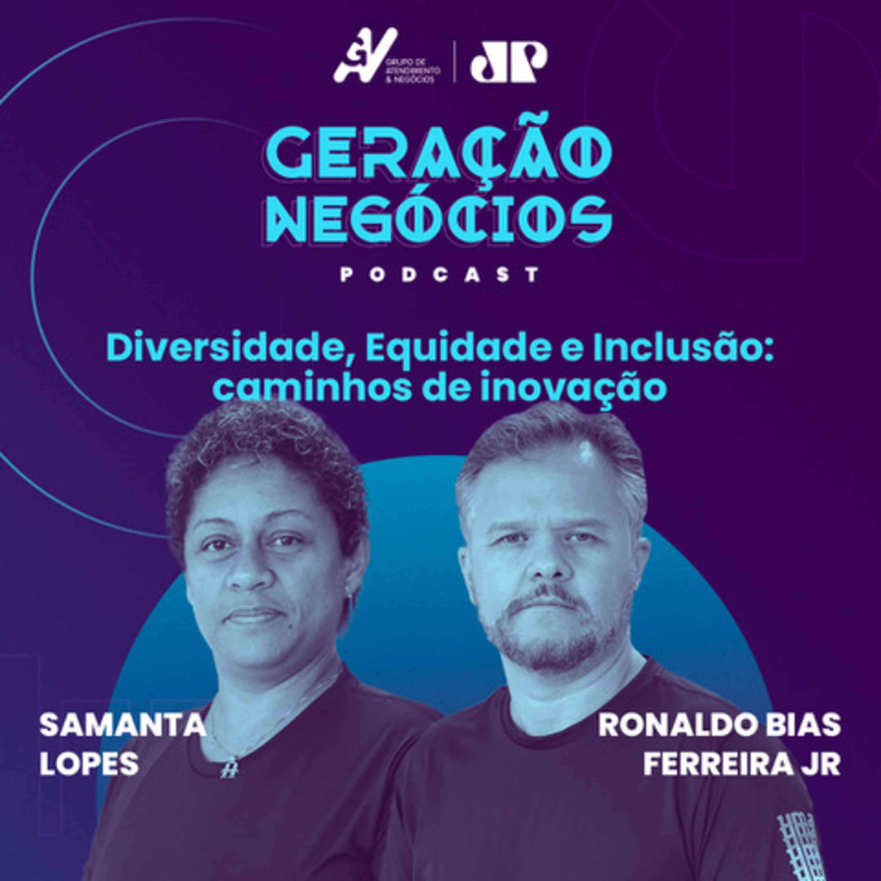 Geração Negócios - Diversidade, Equidade e Inclusão: caminhos de inovação