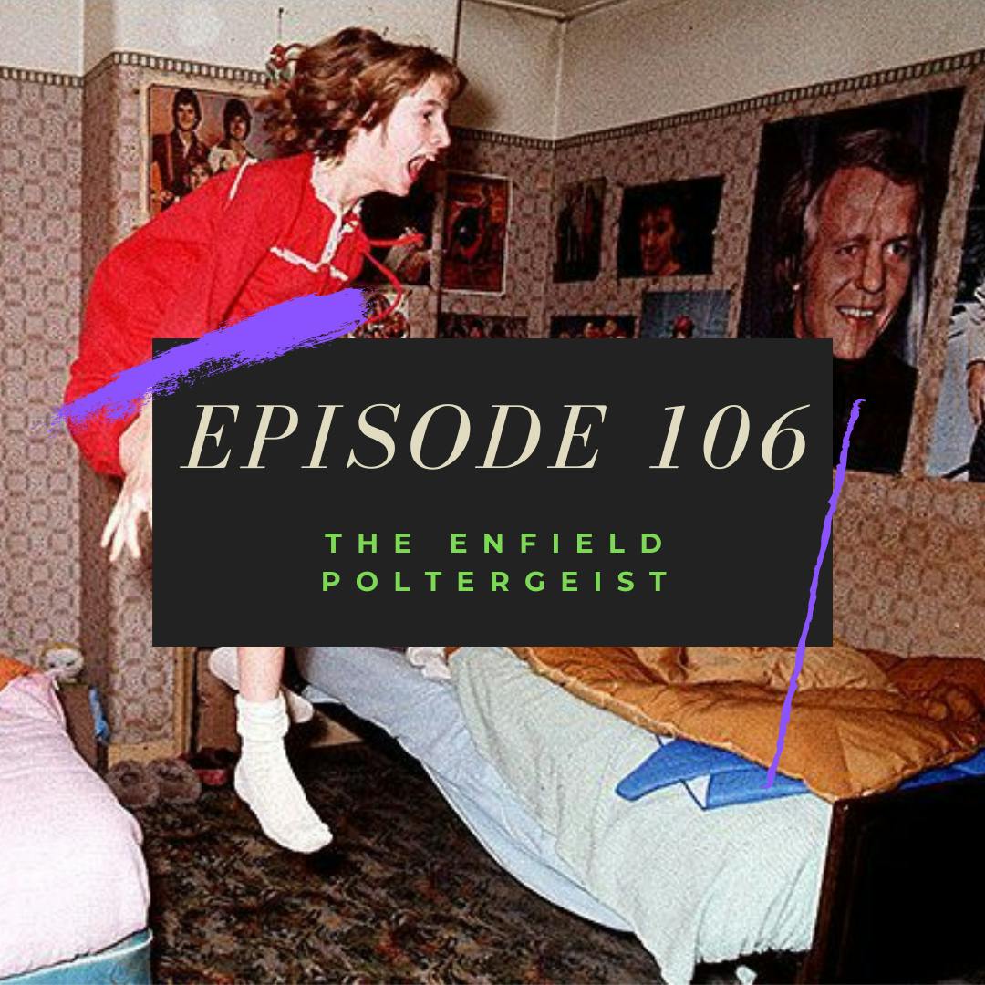 Ep. 106: The Enfield Poltergeist Image