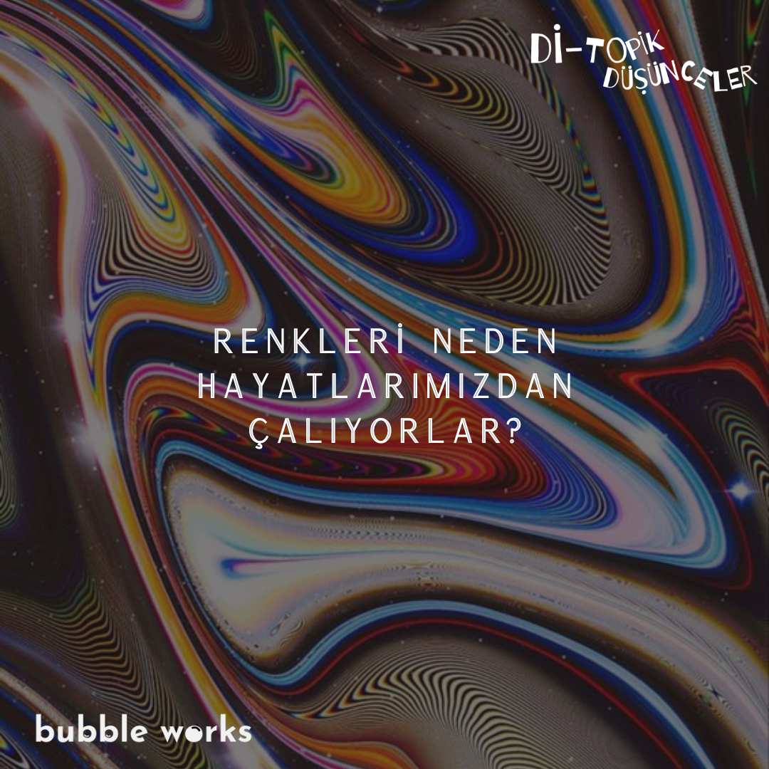 95 | Renkleri Neden Hayatlarımızdan Çalıyorlar? episode artwork