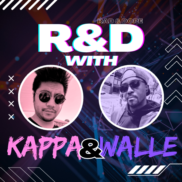 Rad & Dope w/Kappa and WallE - Episode 3 - Stellaluna