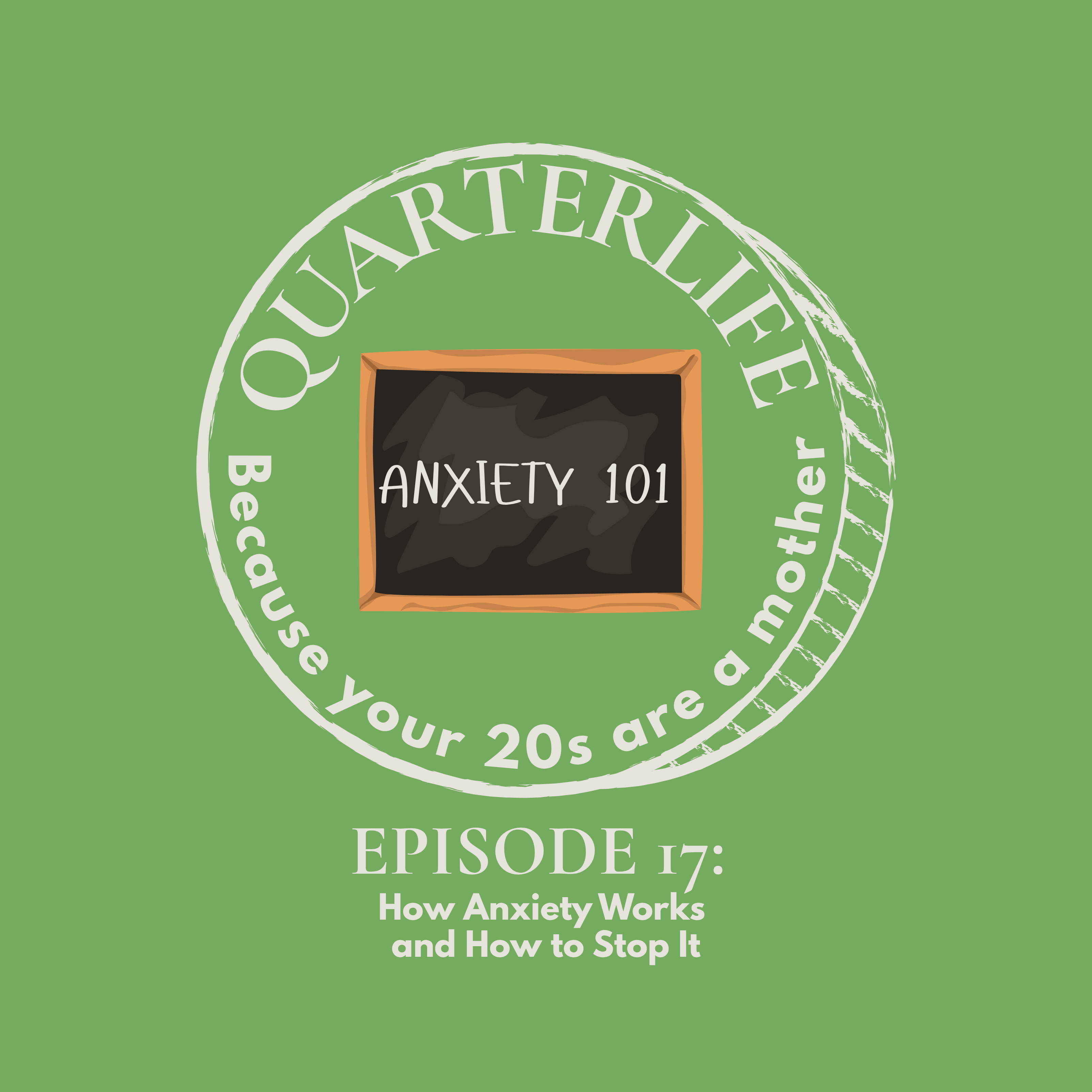 Flusterclux Quarterlife: How Anxiety Works and How to Stop It