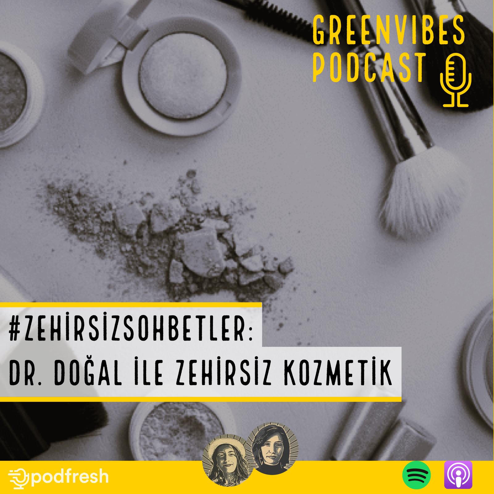 #Zehirsizsohbetler: Dr. Doğal ile Zehirsiz Kozmetik episode artwork