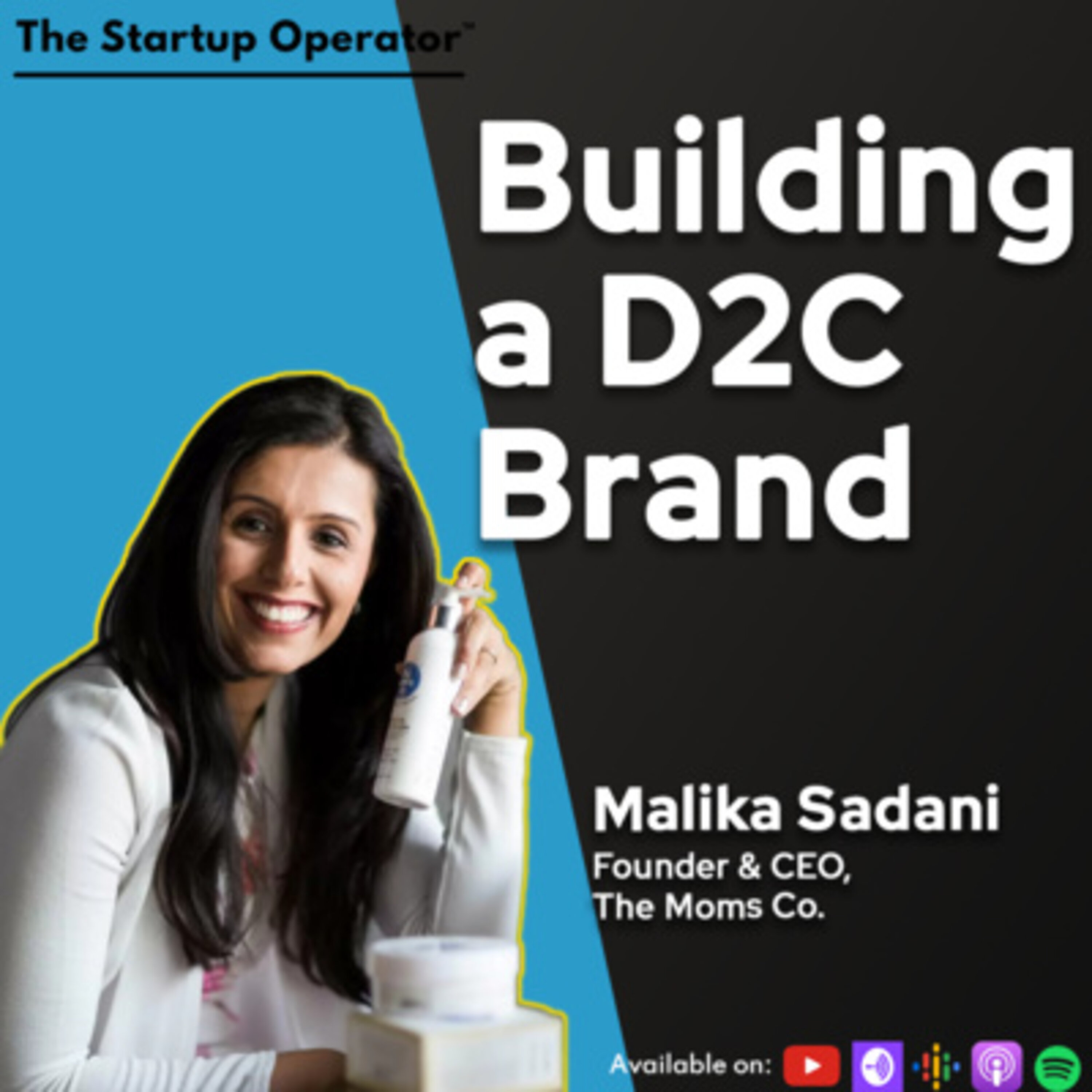 EP 161 - Building a D2C Brand - Malika Sadani (Founder & CEO, The Moms Co.) | Beauty & Personal Care | Scaling to Acquisition episode artwork