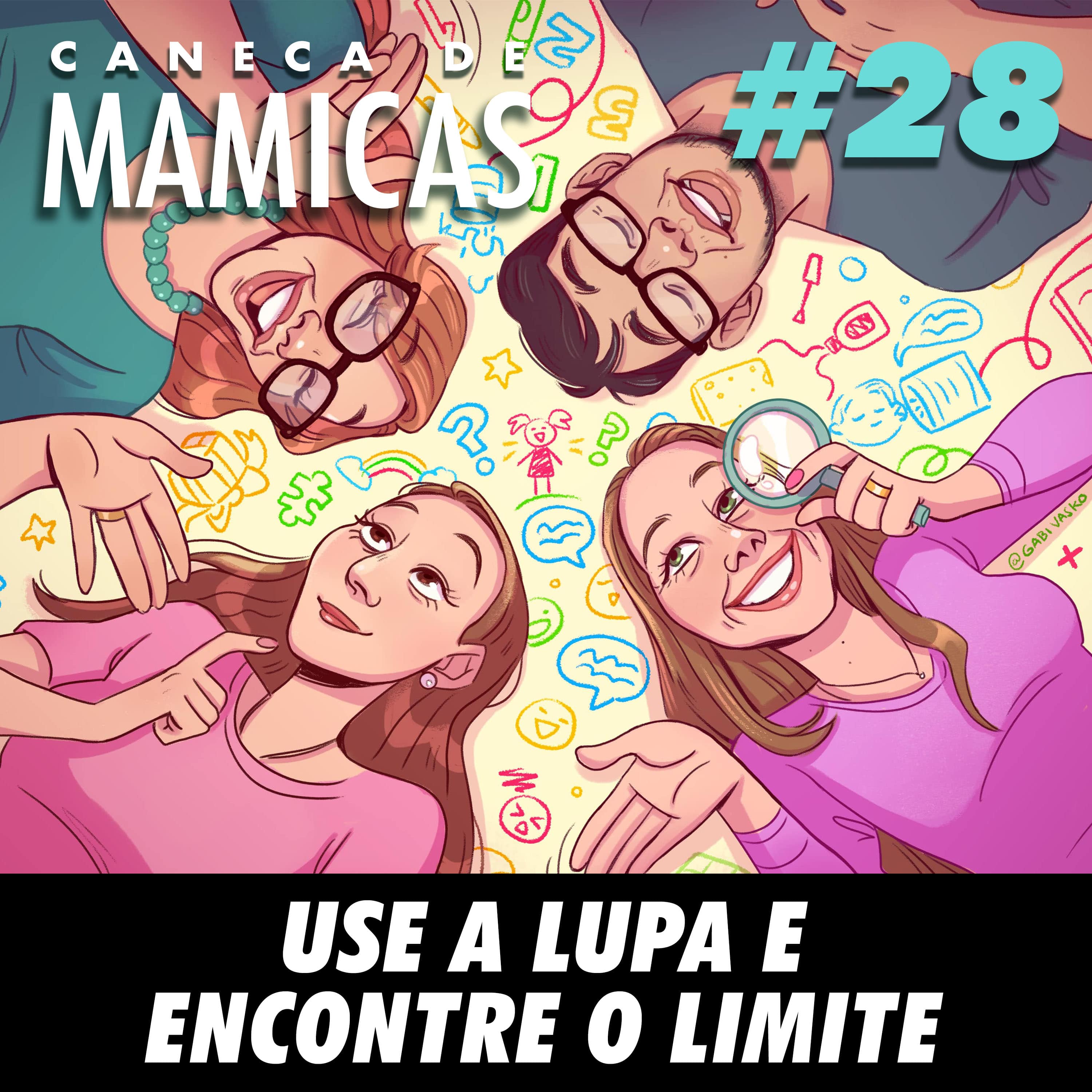 Caneca de Mamicas 28 - Use a lupa e encontre o limite episode artwork