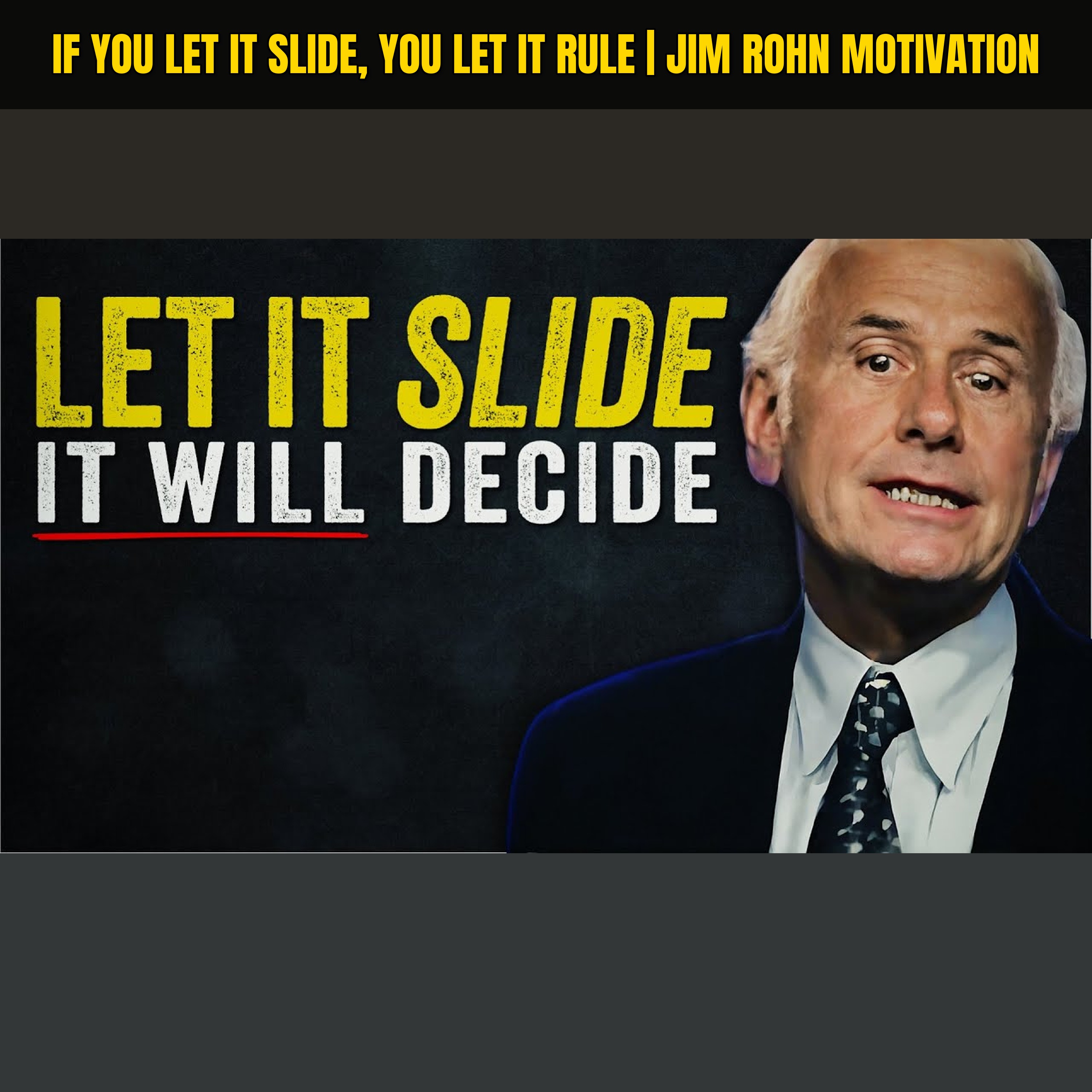 If You Let It Slide, You Let It Rule | Jim Rohn Motivation