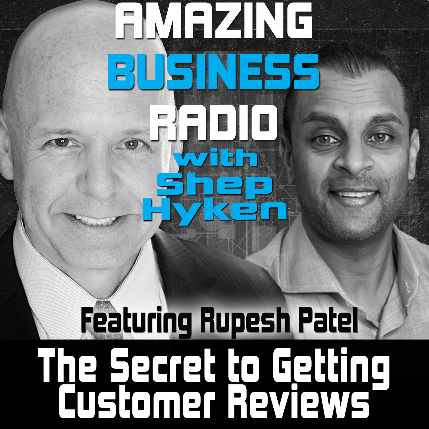 The Secret to Getting Customer Reviews Featuring Rupesh Patel