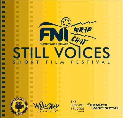 STILL VOICES SHORT FILM FEST SPECIAL PART TWO. podcast artwork