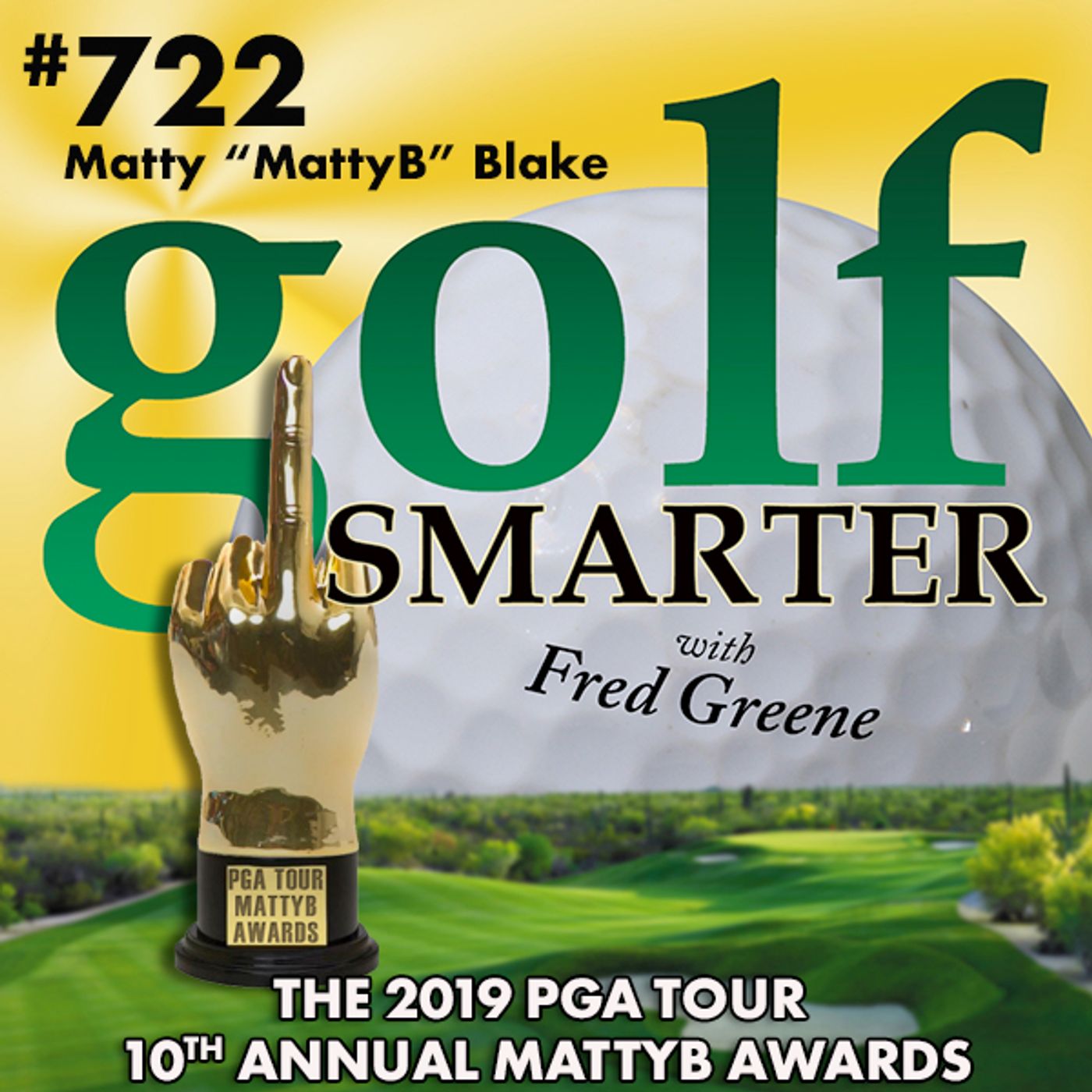 The 2019 PGA Tour MattyB Awards: 10th Annual Irreverent Commentary of the Best episode artwork