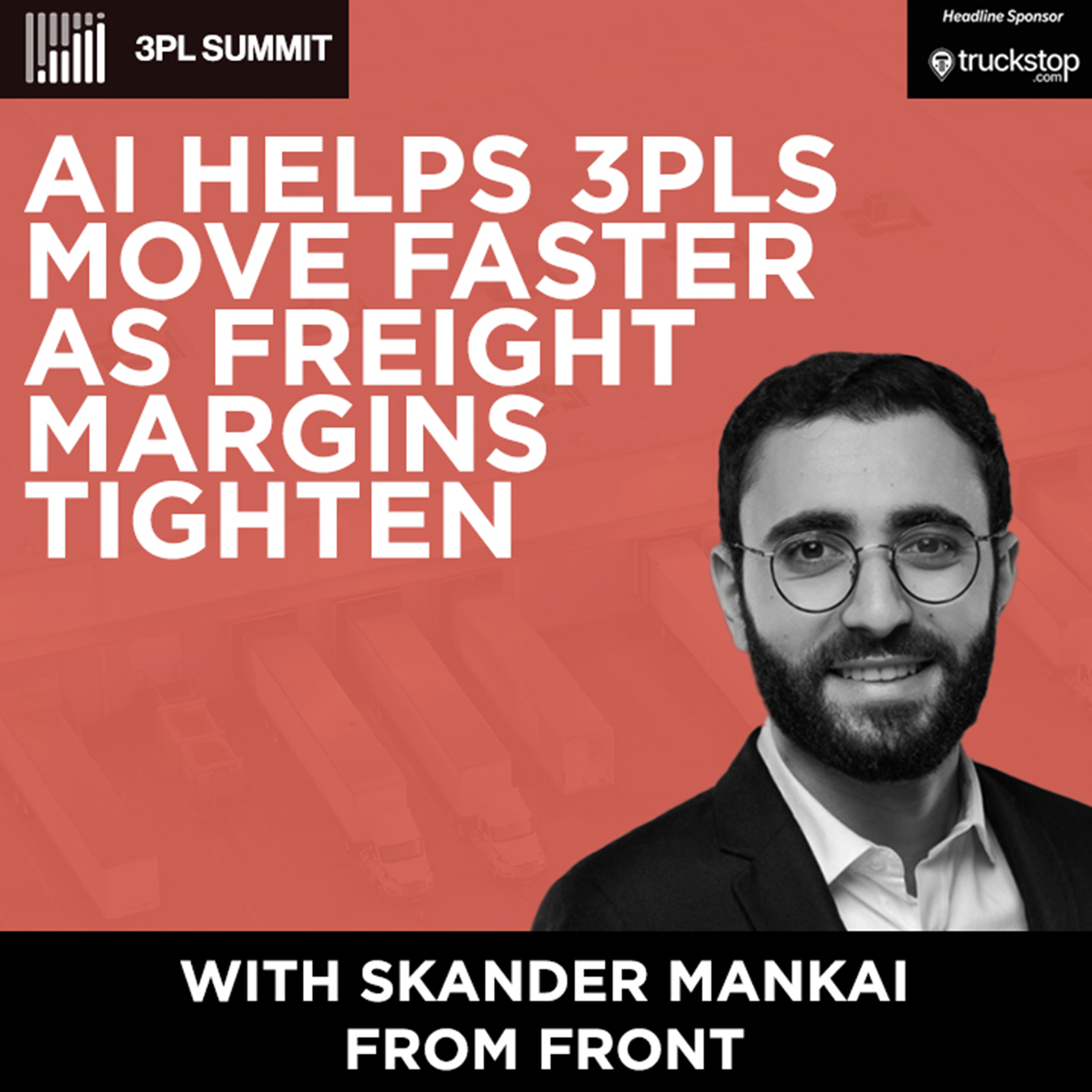AI Helps 3PLs Move Faster as Freight Margins Tighten | 3PL Summit 2026