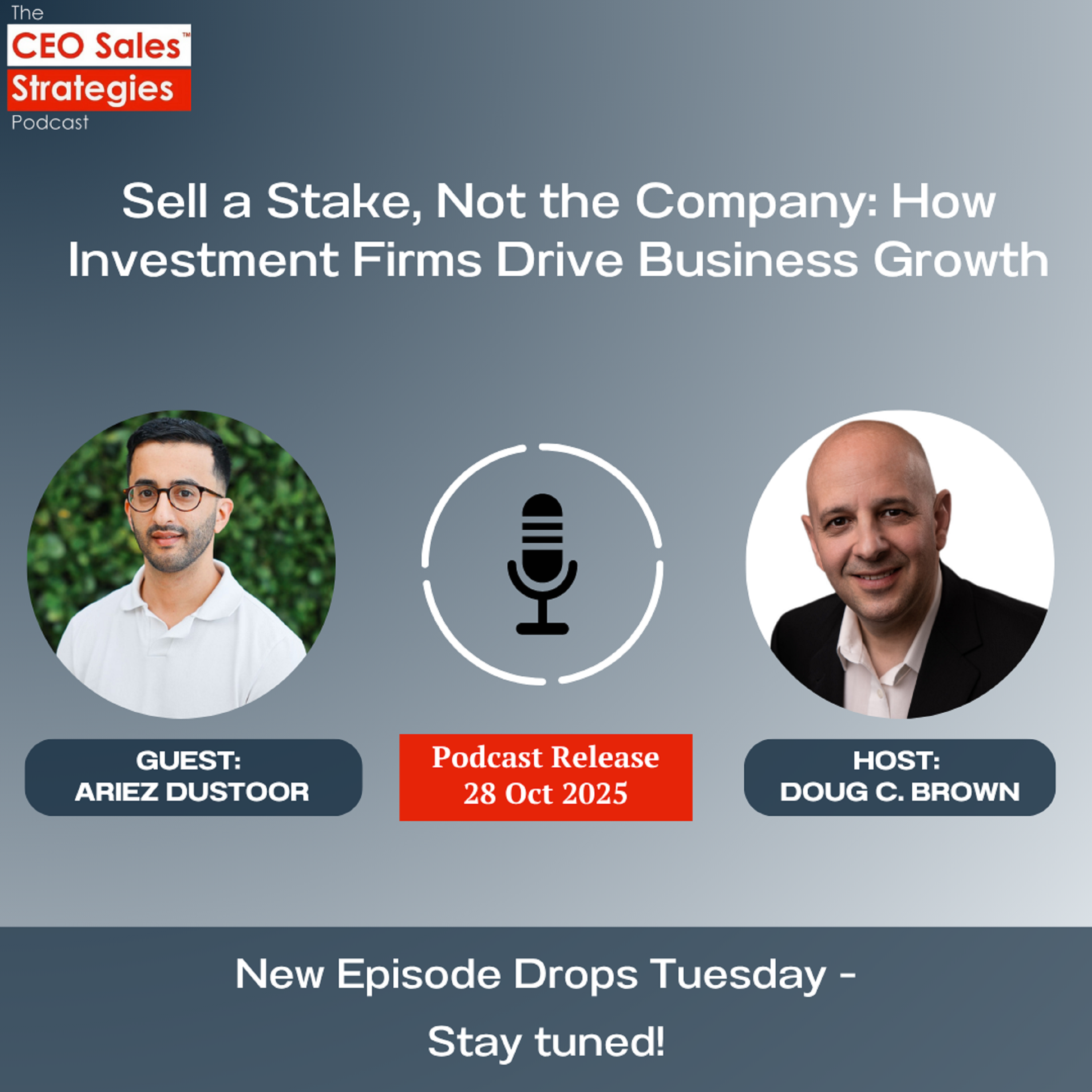 Sell a Stake, Not the Company: How Investment Firms Drive Business Growth [Episode 209]