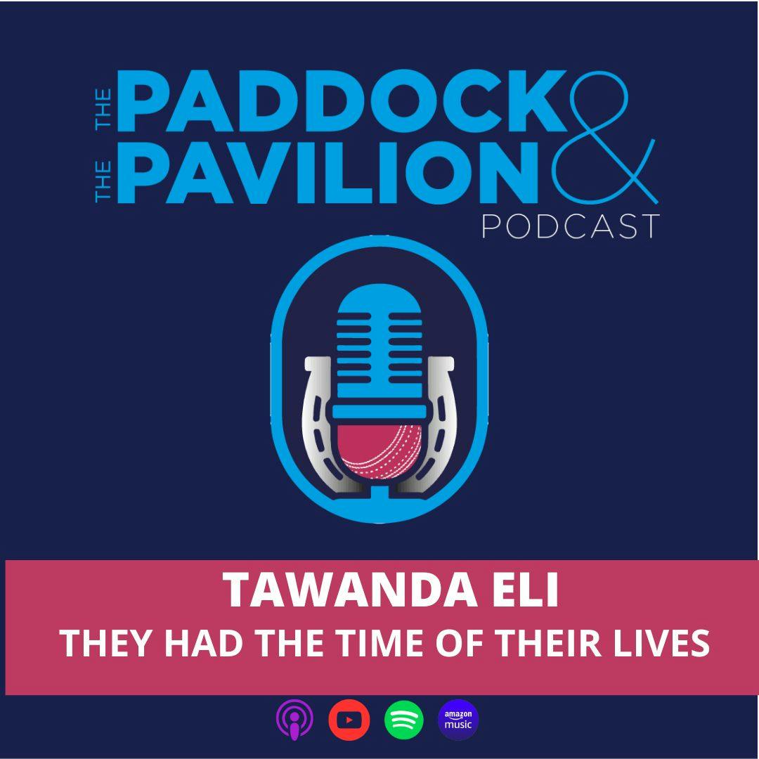 Ep 348 - Tawanda Eli - They had the time of their lives
