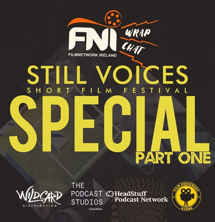 STILL VOICES SHORT FILM FEST SPECIAL PART ONE. podcast artwork