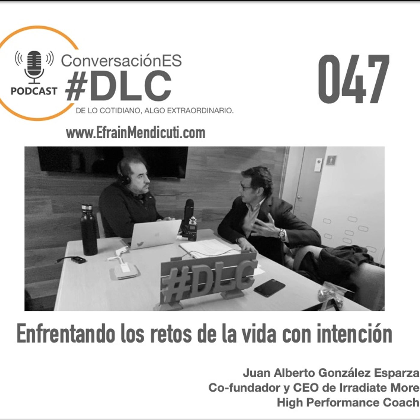 EntreMentorEs #DLC 047 con Juan Alberto González Esparza episode artwork