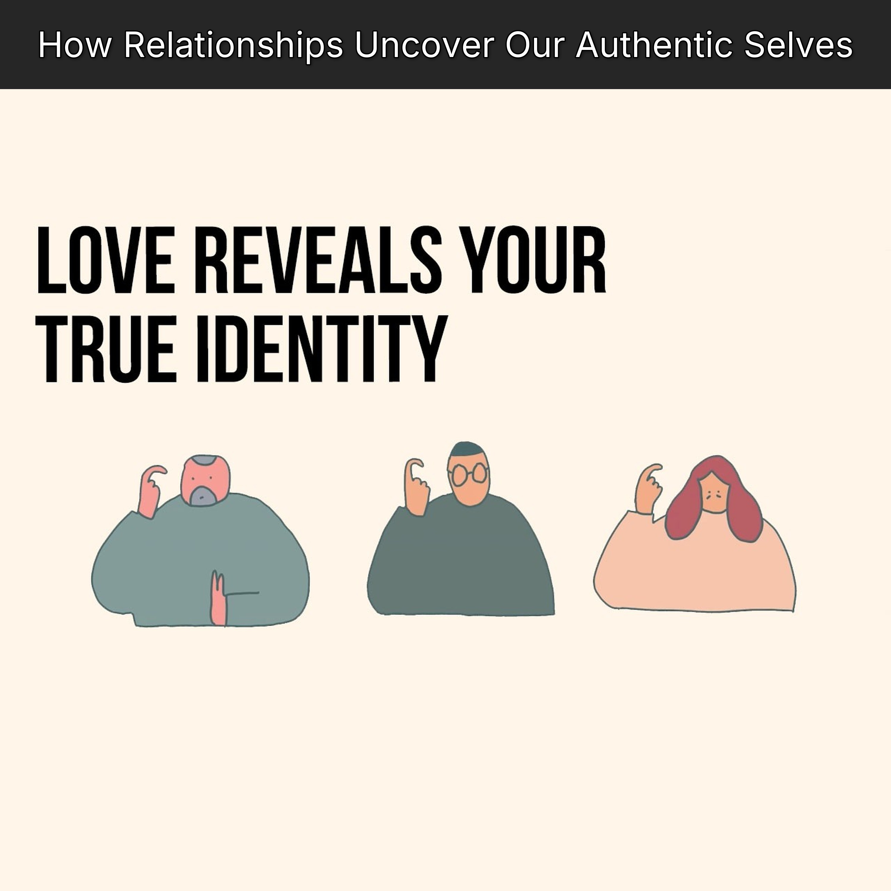 How Relationships Uncover Our Authentic Selves