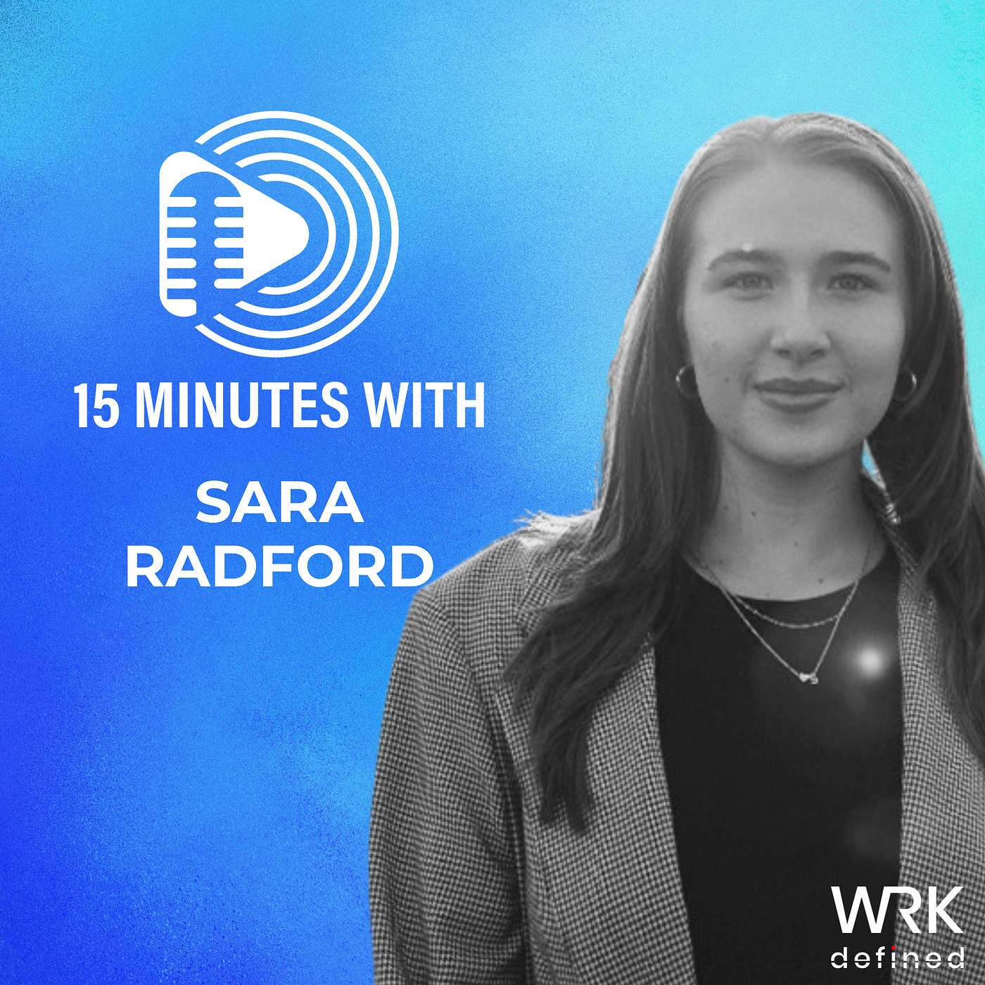 Sara Radford... Consultant, Mentor, Emerging Leader