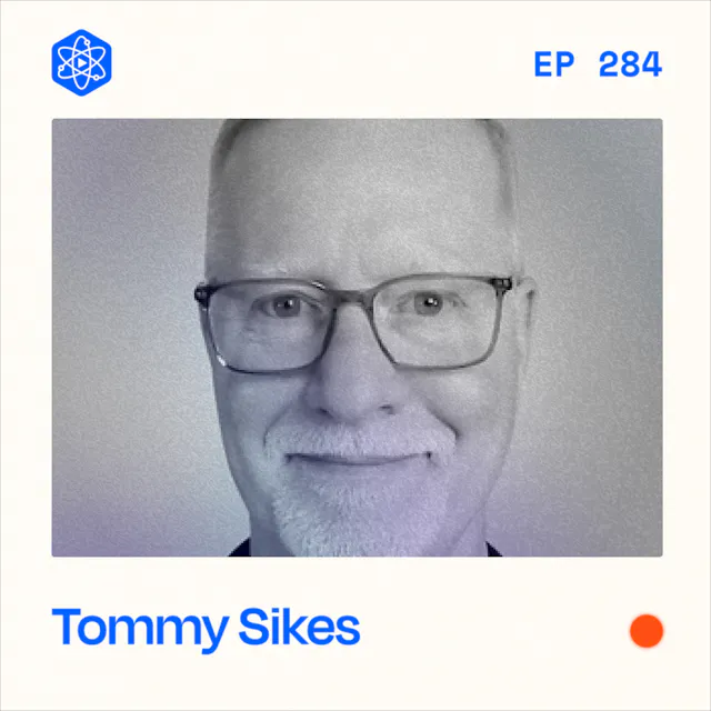 Episode 284: Tommy Sikes