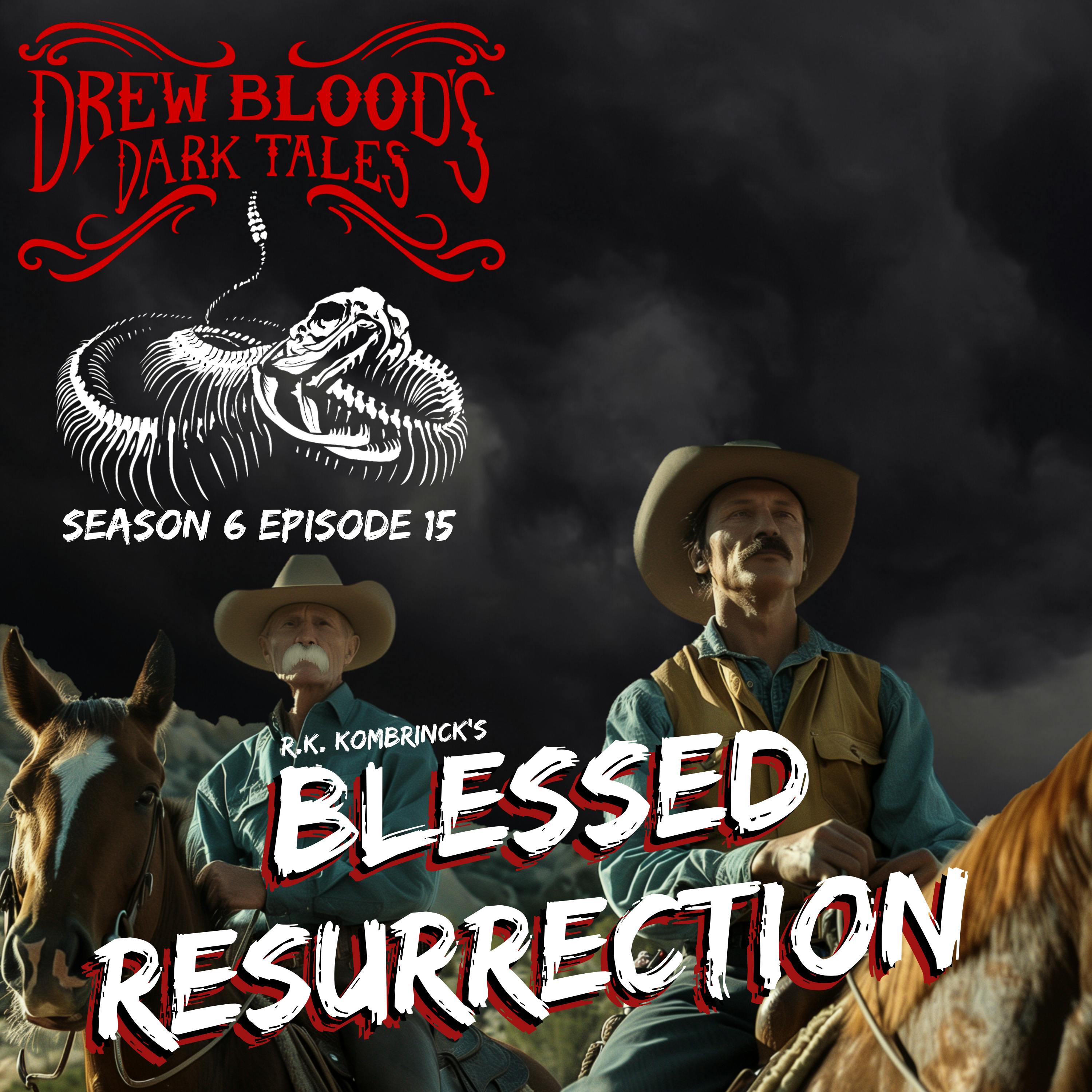 S6E15 - " The Blessed Resurrection" - Drew Blood S6E15 - " The Blessed Resurrection" - Drew Blood