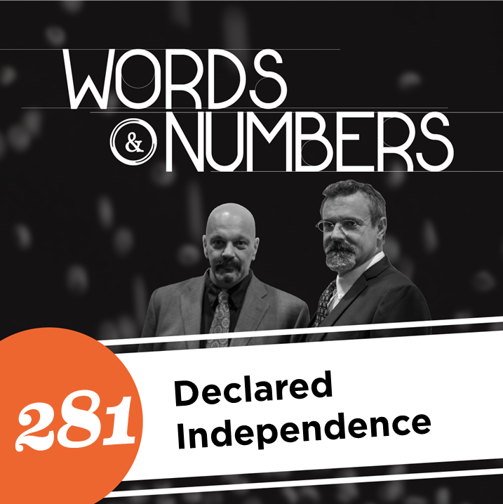 Episode 281: Declared Independence