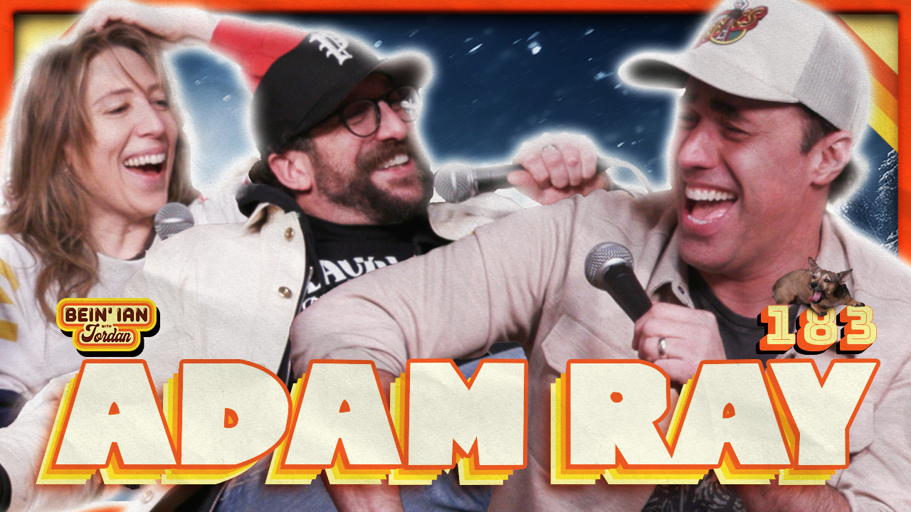 Picture Perfect W/Adam Ray | Bein' Ian with Jordan #183