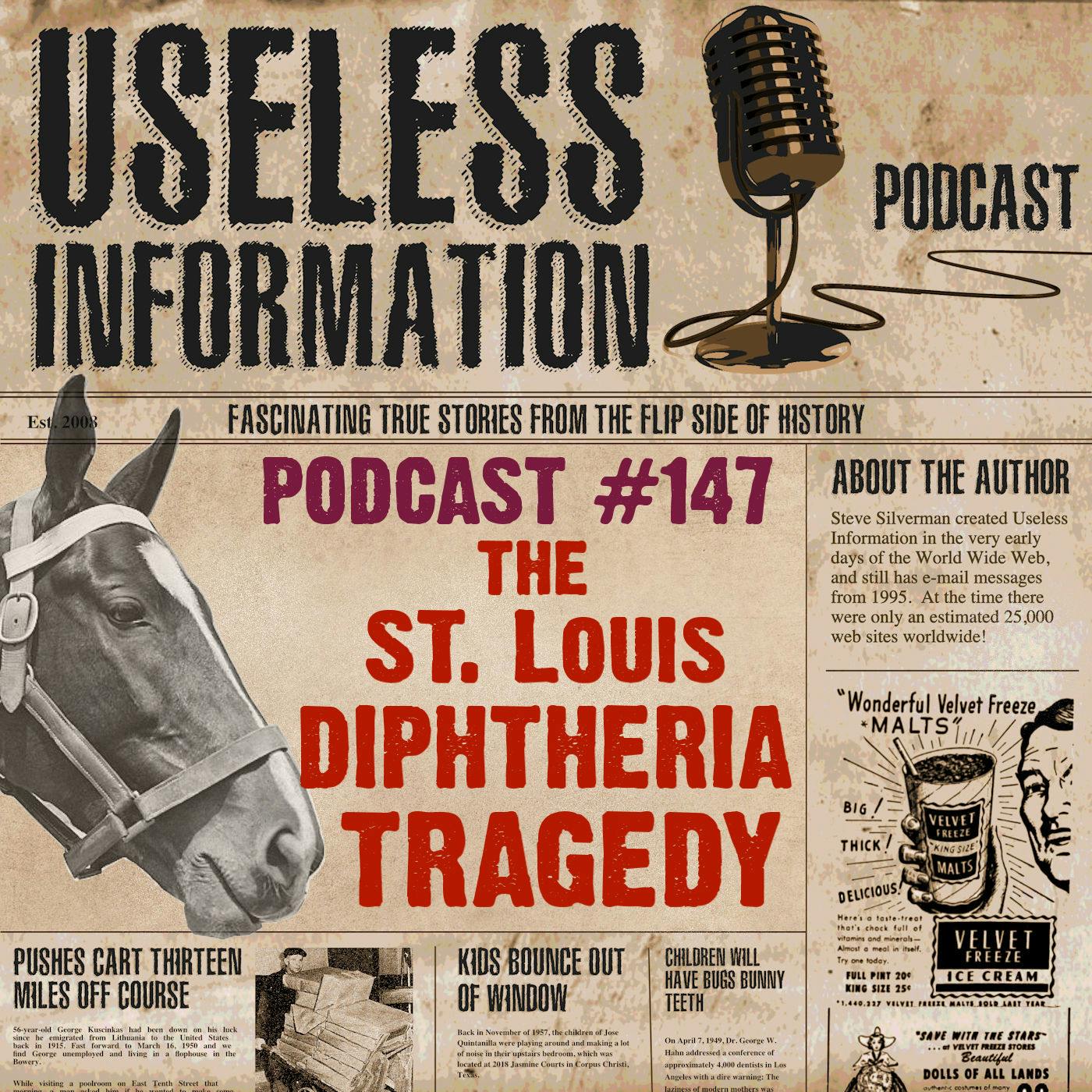 The St. Louis Diphtheria Tragedy  - UI Podcast #147