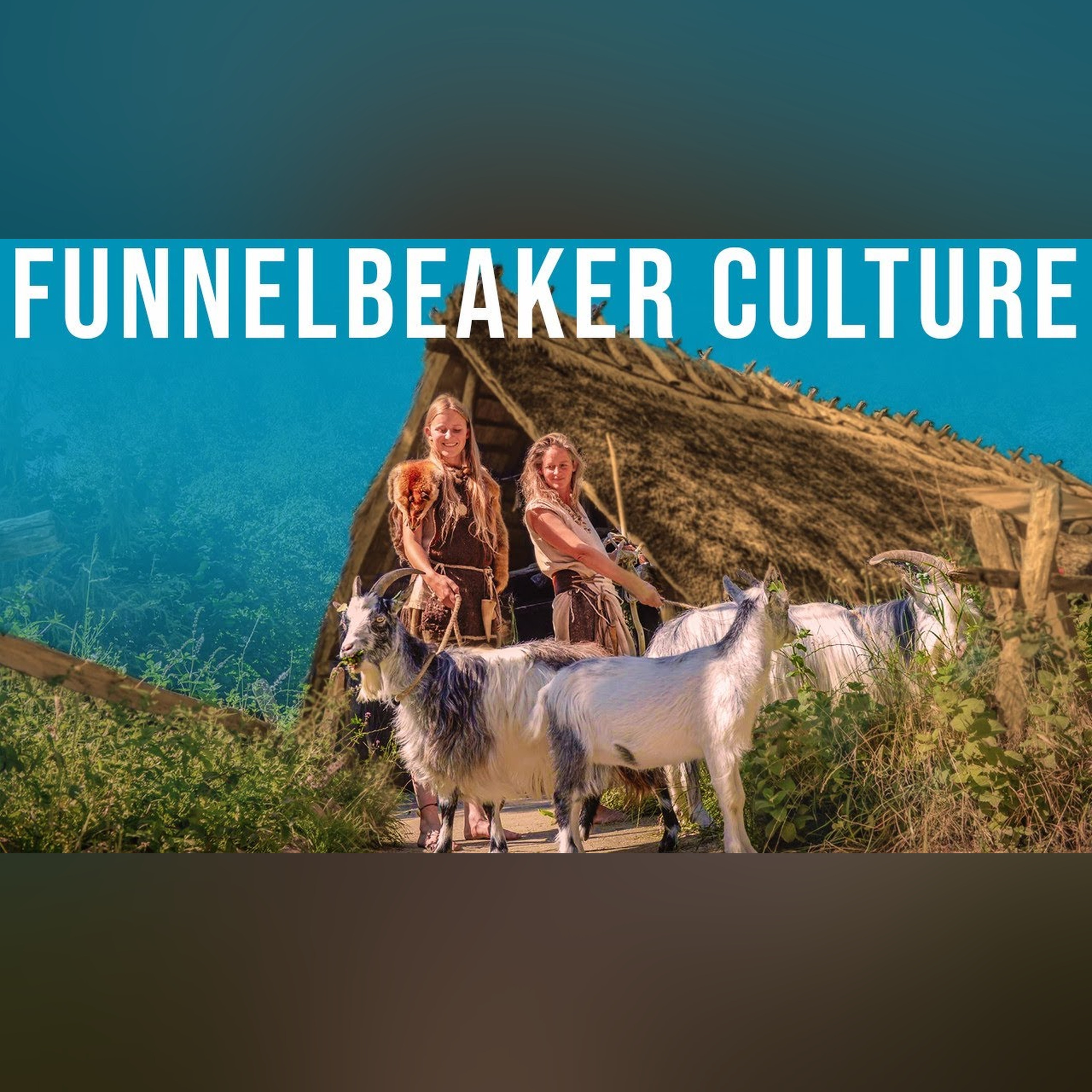 The Funnelbeaker Culture | Neolithic Farmers of Northern Europe episode artwork