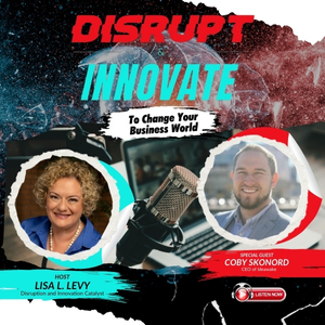 Disrupt & Innovate