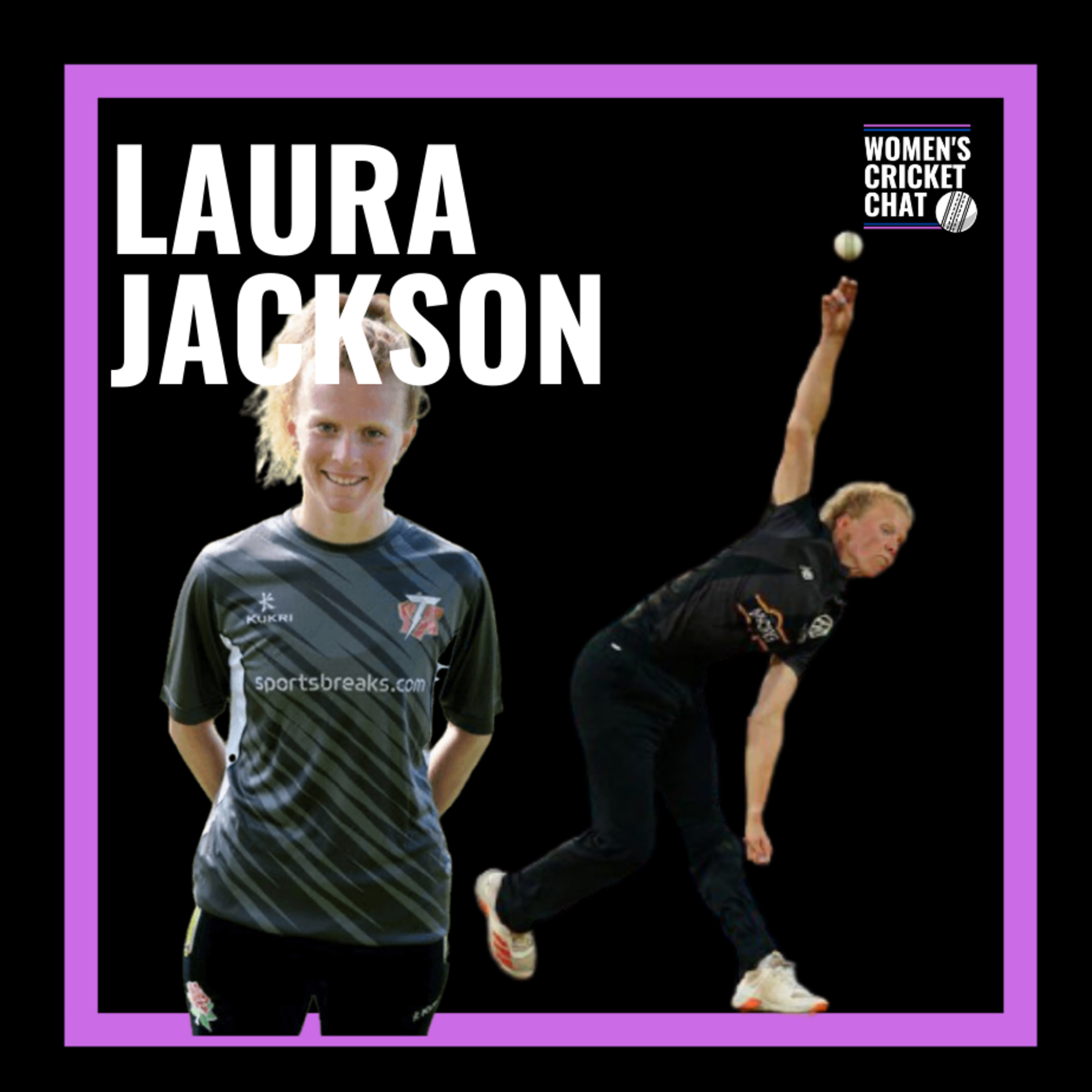 Women's Cricket Chat: Laura Jackson episode artwork