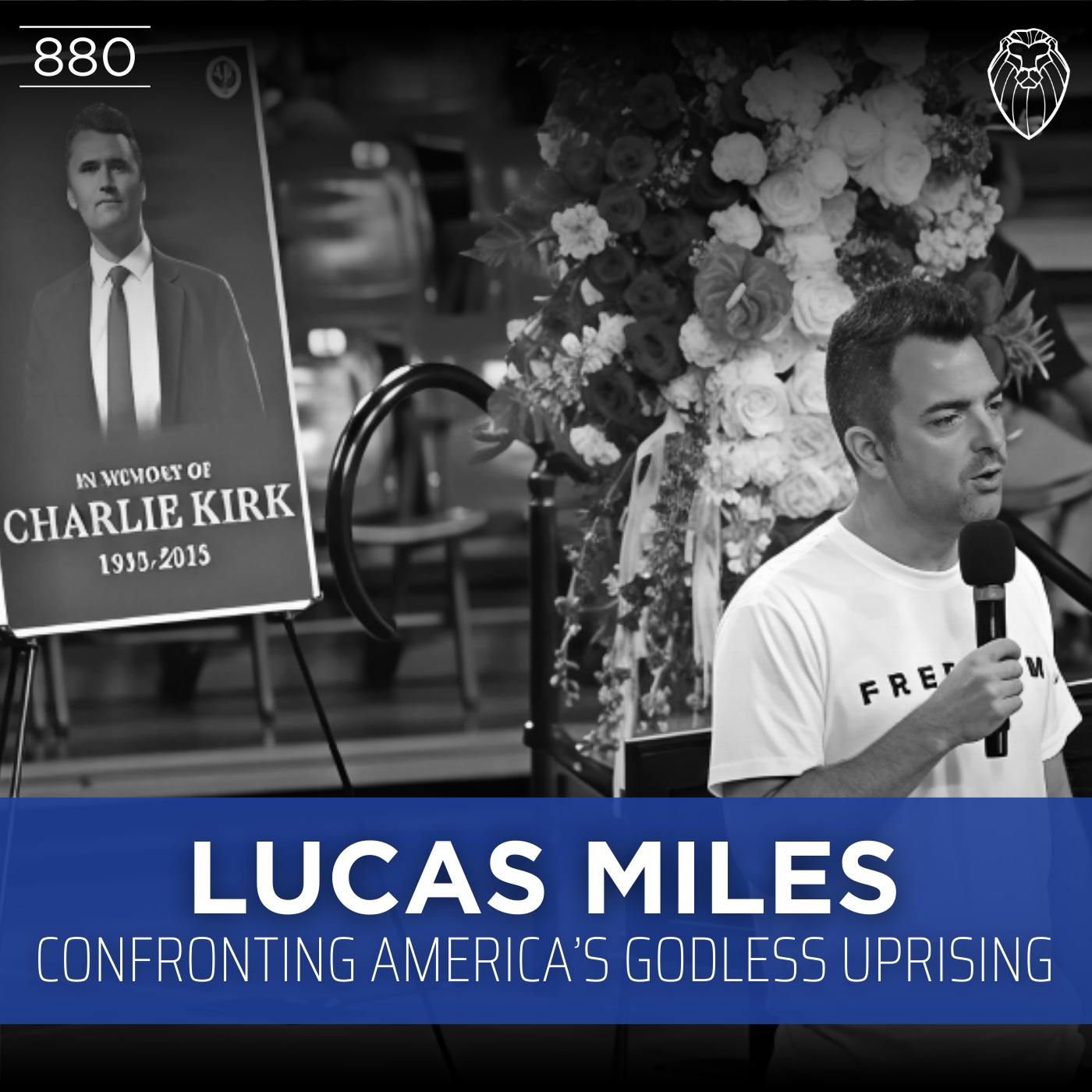 LUCAS MILES | Confronting America's Godless Uprising (Ep. 880) LUCAS MILES | Confronting America's Godless Uprising (Ep. 880)