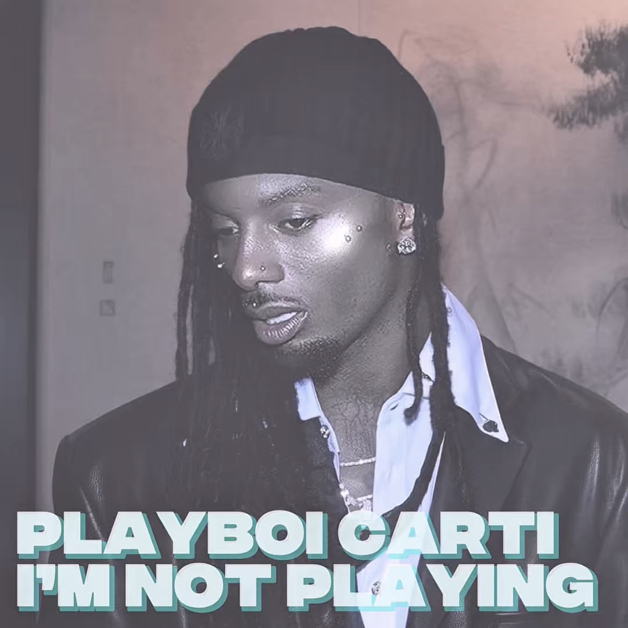 Playboi Carti - I'm Not Playing episode artwork