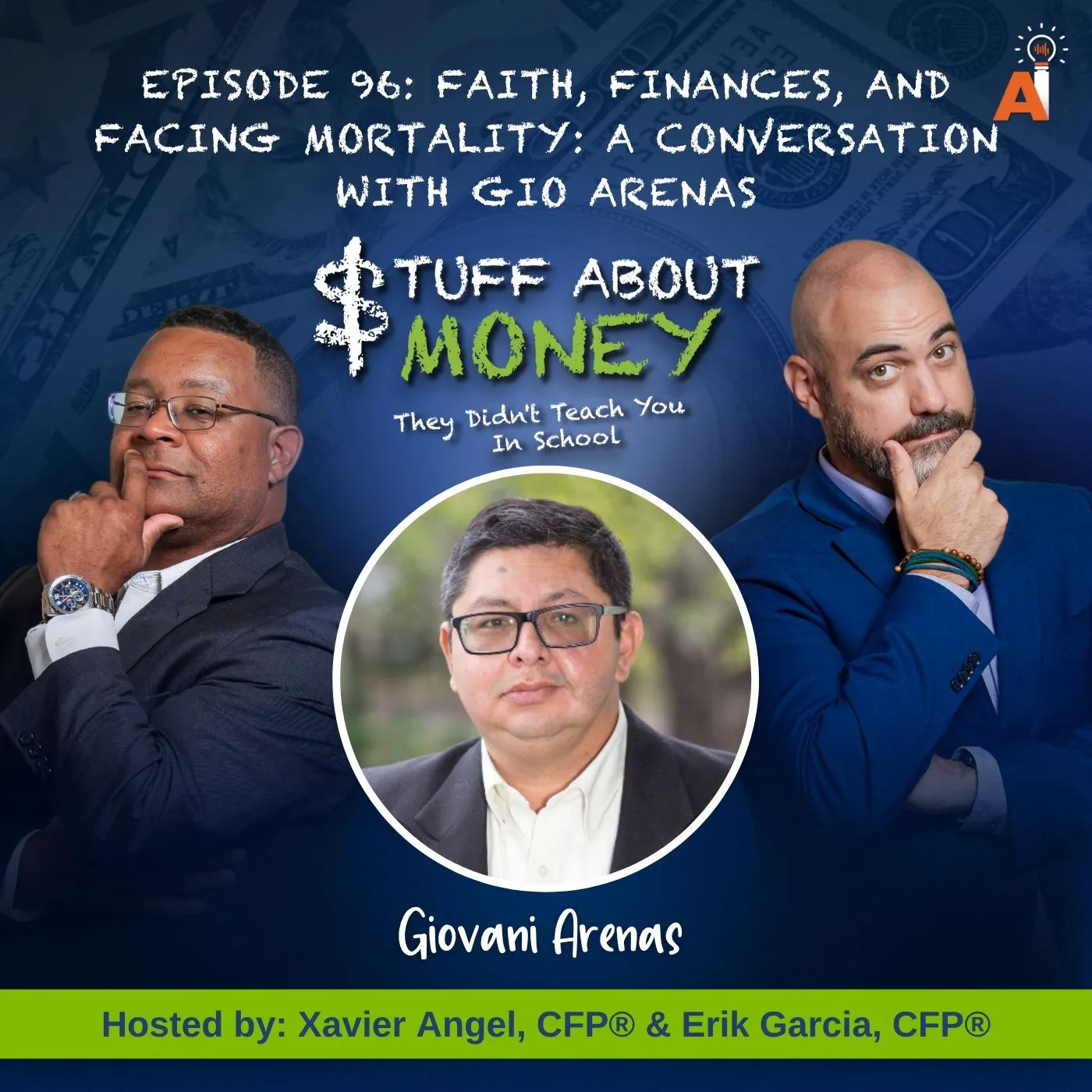 Episode 96: Faith, Finances, and Facing Mortality: A Conversation with Gio Arenas