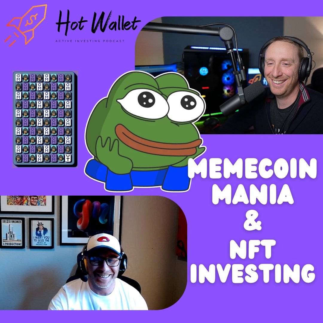 MemeCoin Mania and NFT Investing