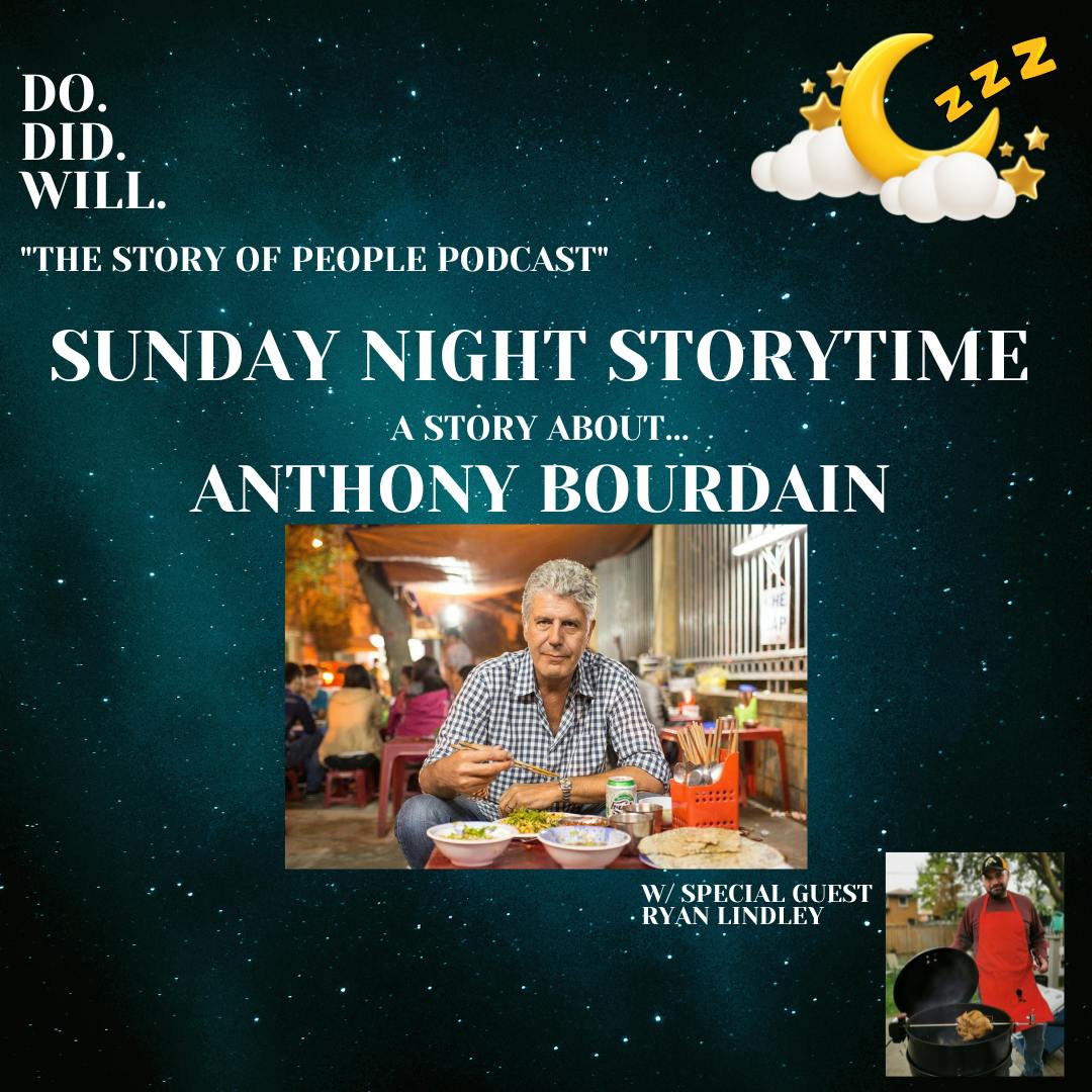 Sunday Night Storytime - A Story about Anthony Bourdain