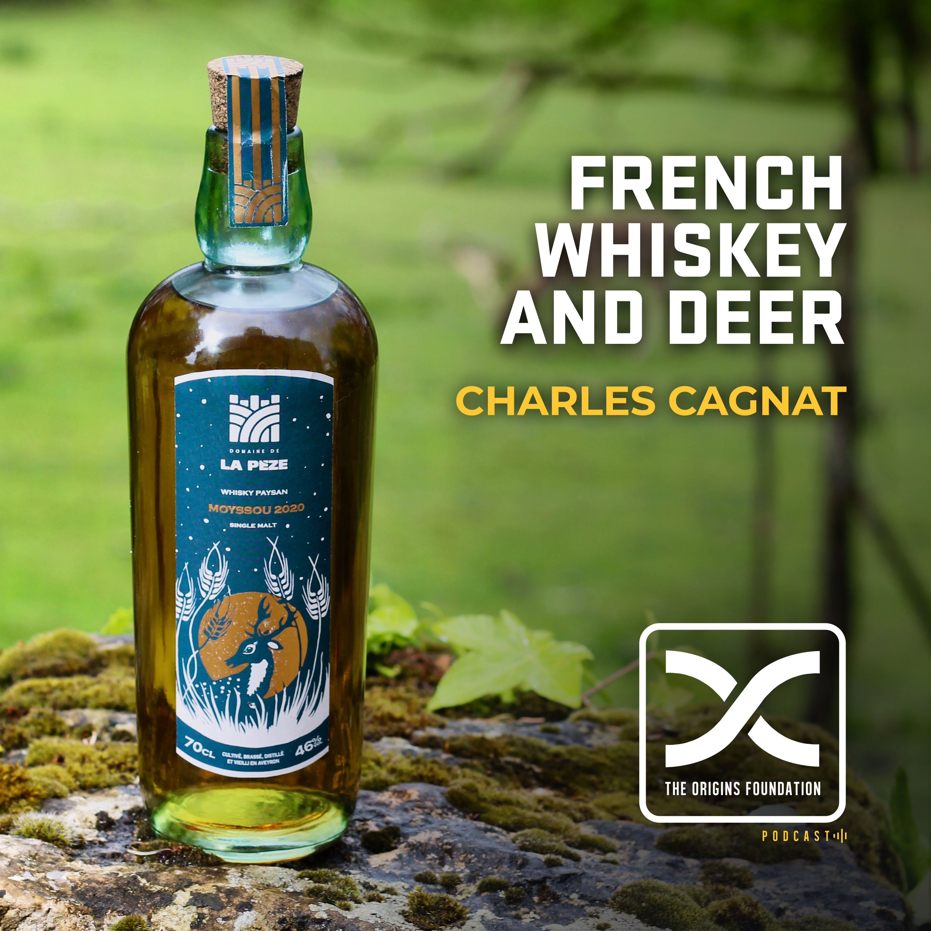 Episode 592 - Charles Cagnat || French Whiskey And Deer
