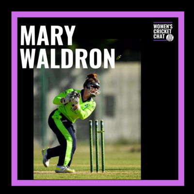 Women's Cricket Chat: Mary Waldron episode artwork