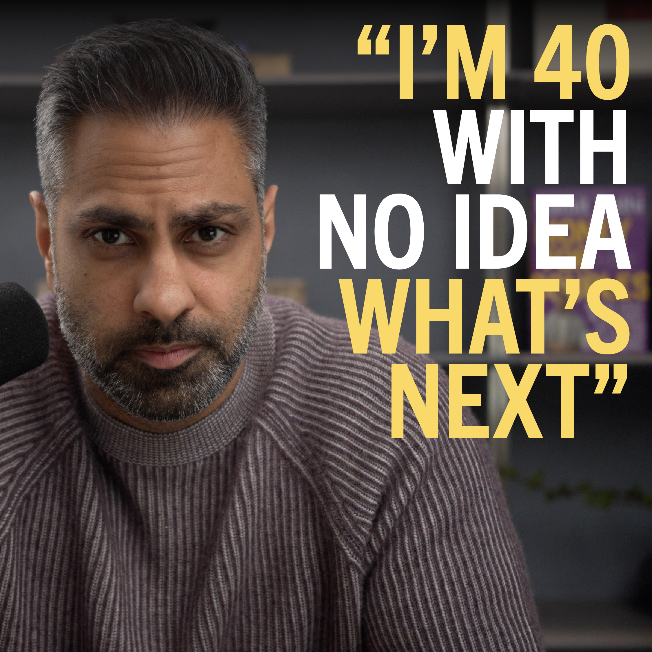 207. “I’m 40, burned out, and don’t know what’s next in my life”