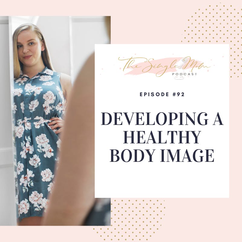 Developing a Healthy Body Image