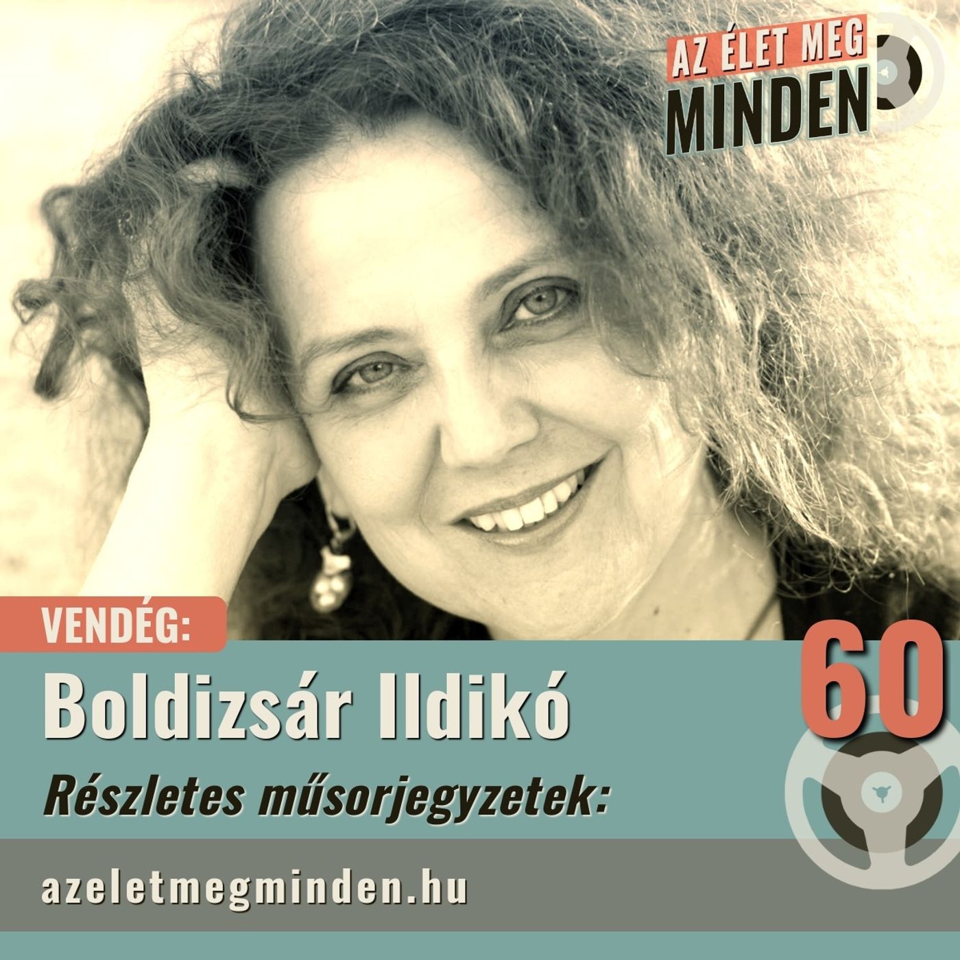 #060 Boldizsár Ildikó – A mese, ami rólunk szól