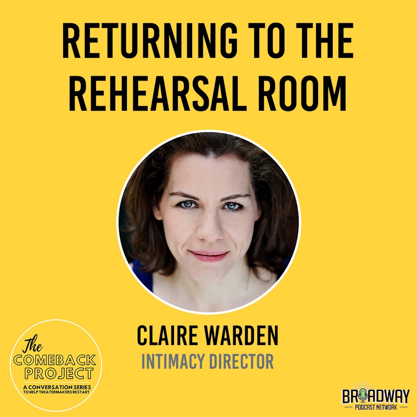 Broadway Intimacy Director Claire Warden on Returning to the Rehearsal Room