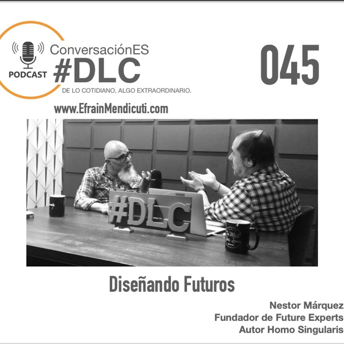 EntreMentorES #DLC 045 con Nestor Marquez episode artwork