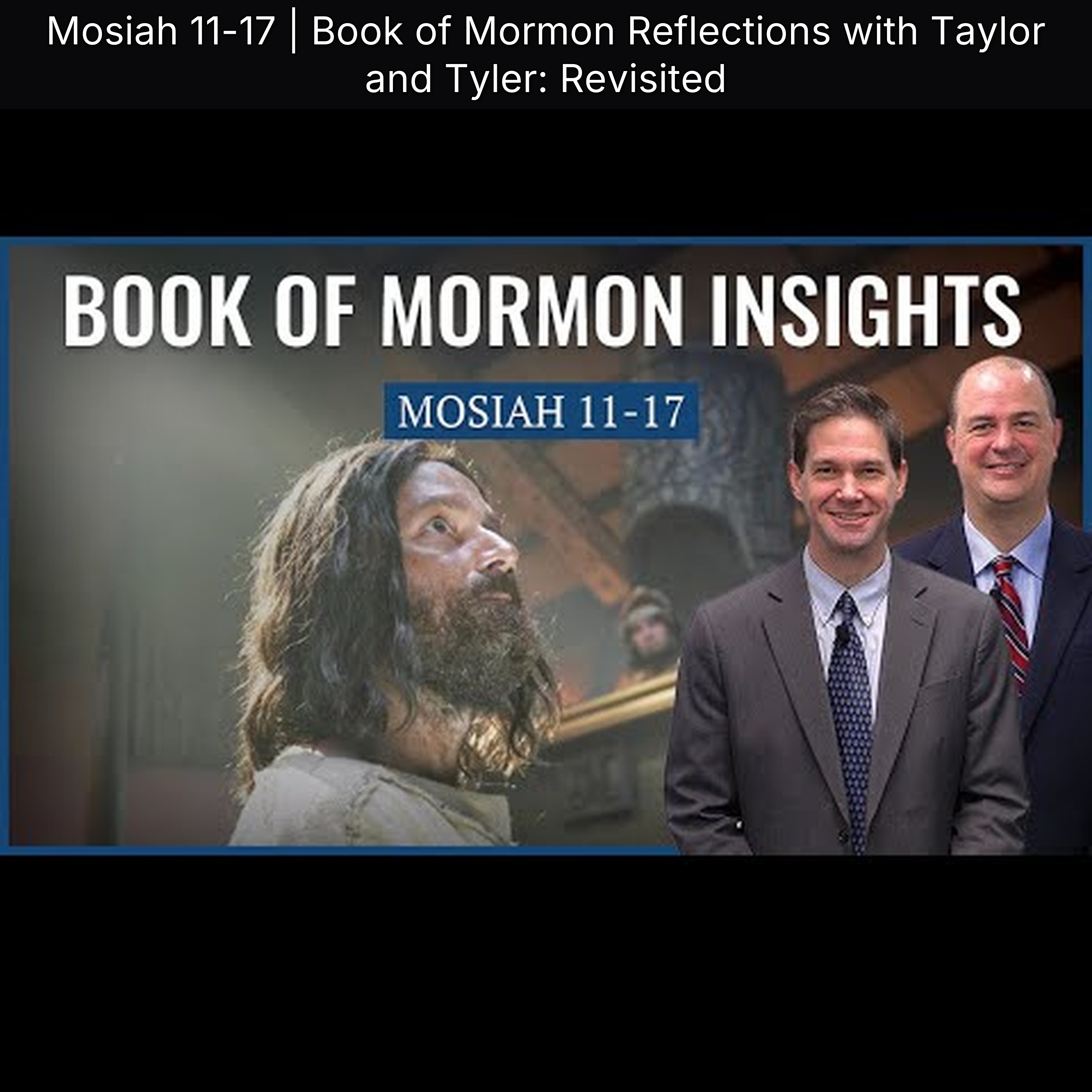 Mosiah 11-17 | Book of Mormon Reflections with Taylor and Tyler: Revisited episode artwork
