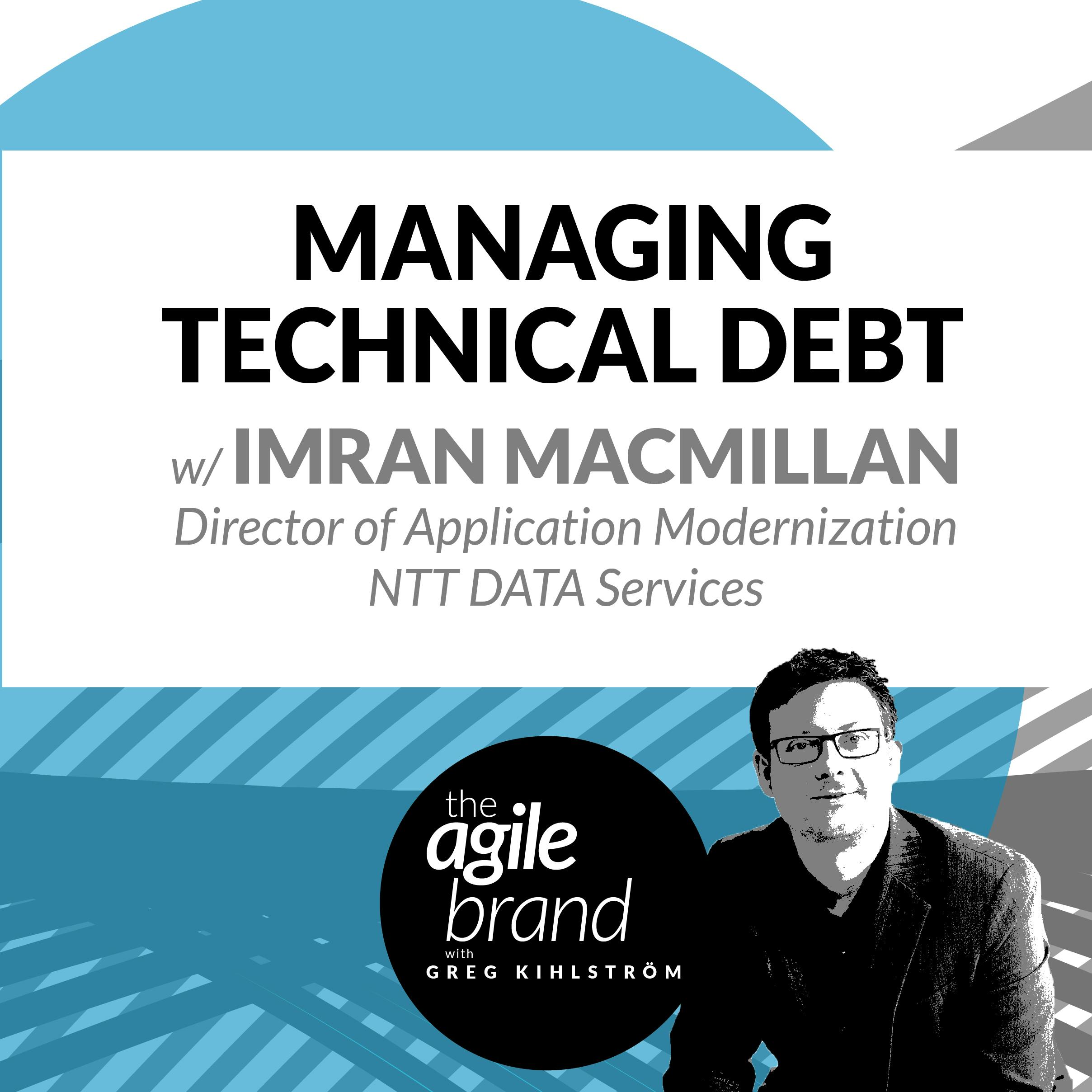 Managing Technical Debt with Imran MacMillan, NTT DATA Services