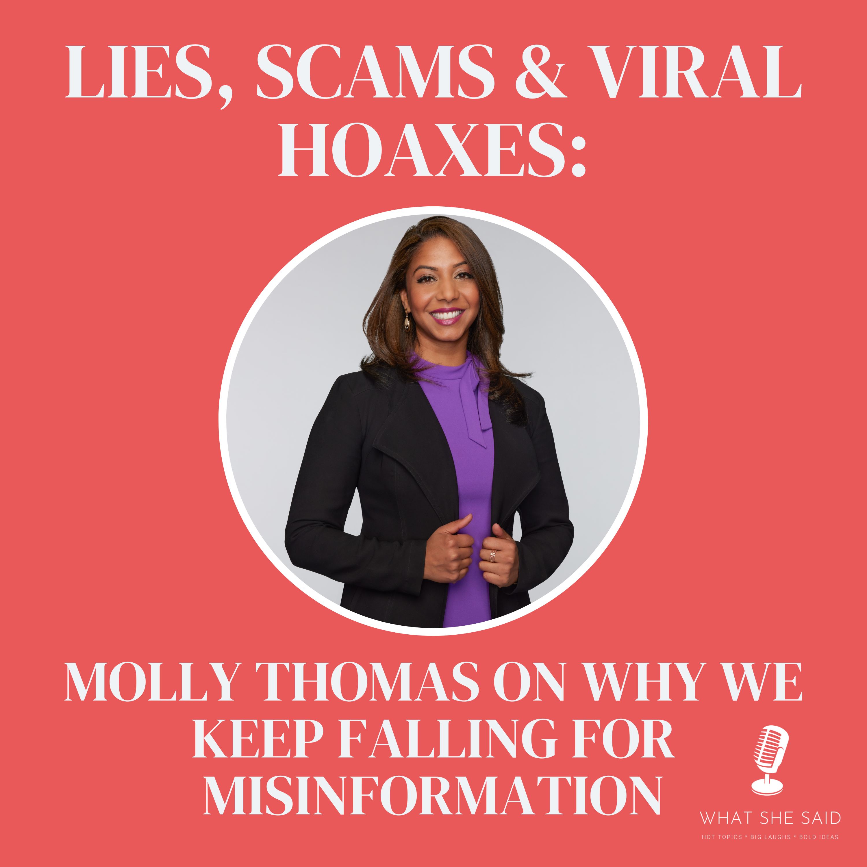 Lies, Scams & Viral Hoaxes: Molly Thomas on Why We Keep Falling for Misinformation