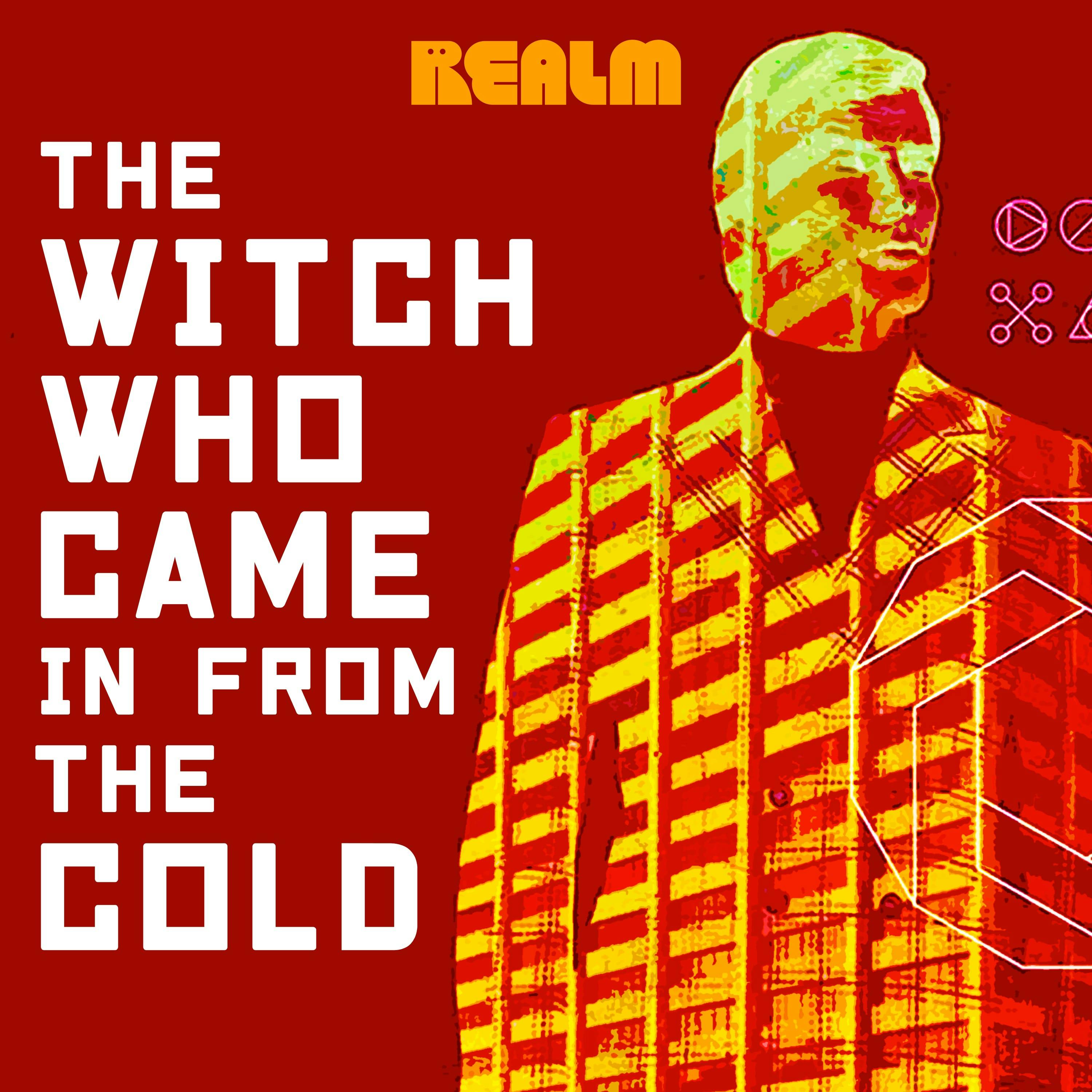 The Witch Who Came in From the Cold (Realm Unlimited) podcast tile